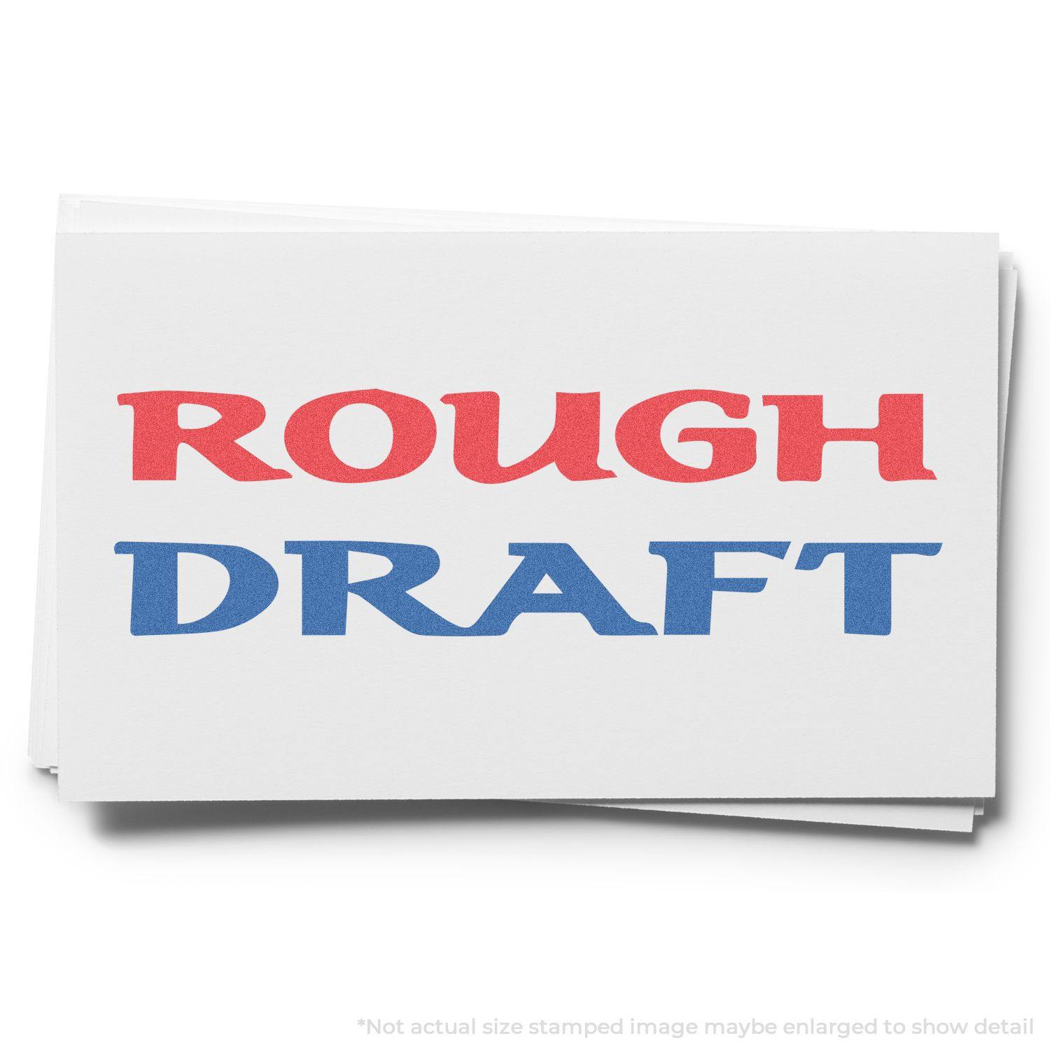 Two-Color Rough Draft Xstamper Stamp in use, showing ROUGH DRAFT stamped in red and blue on white paper.