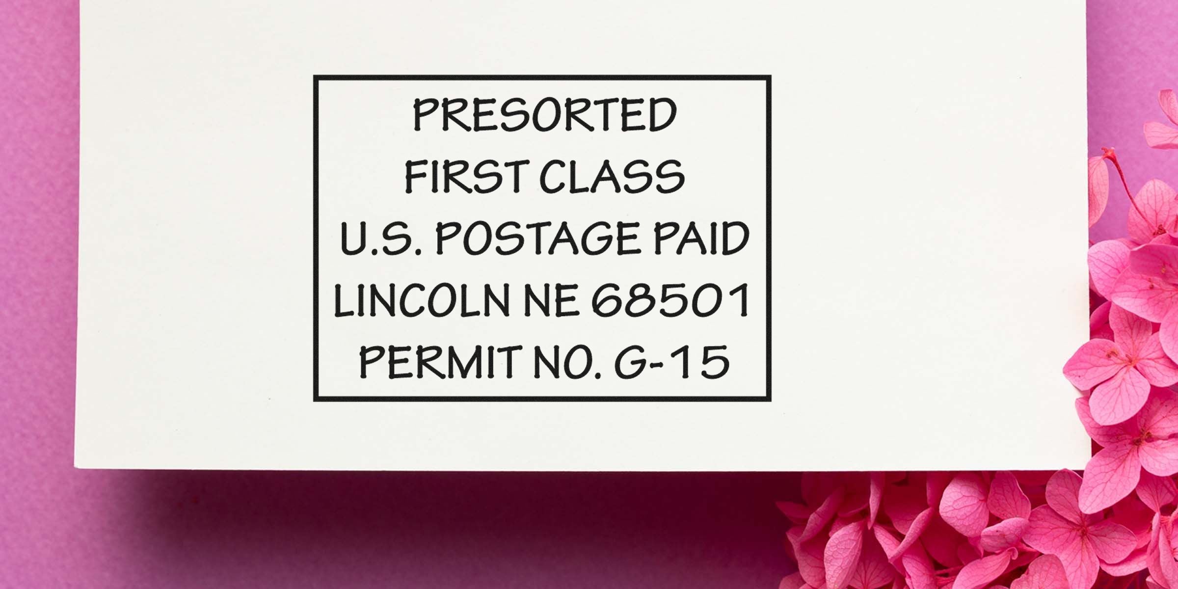 Card with a framed label reading "PRESORTED FIRST CLASS U.S. POSTAGE PAID LINCOLN NE 68501 PERMIT NO. G-15."