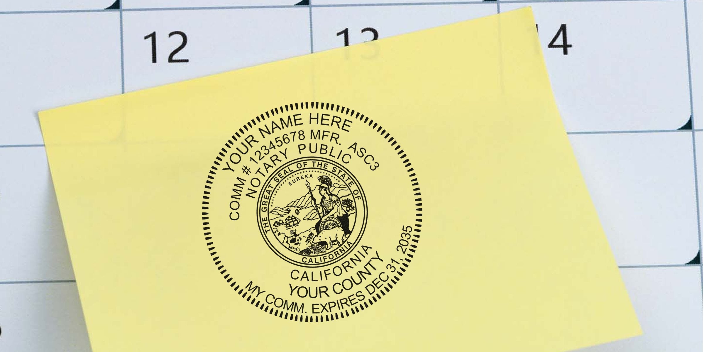 Yellow sticky note with a black circular California notary public seal stamp placed on a calendar, showing state seal artwork, commissioner details and expiration date — office notary stamp for appointment reminders and document authentication