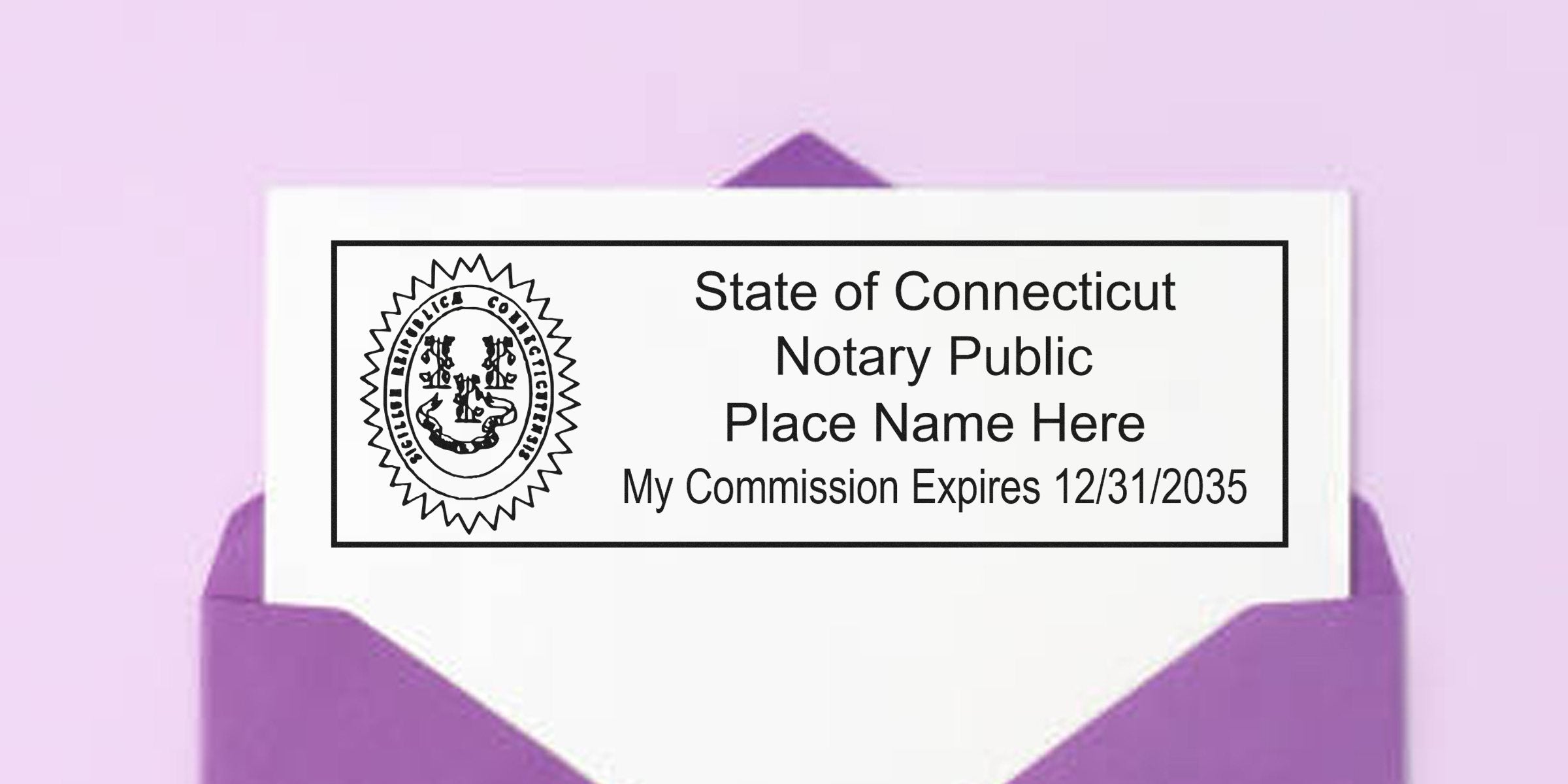 White card showing a sample State of Connecticut Notary Public stamp with seal and text "Place Name Here" and commission expires 12/31/2035, inserted in a purple envelope on a pale pink background.