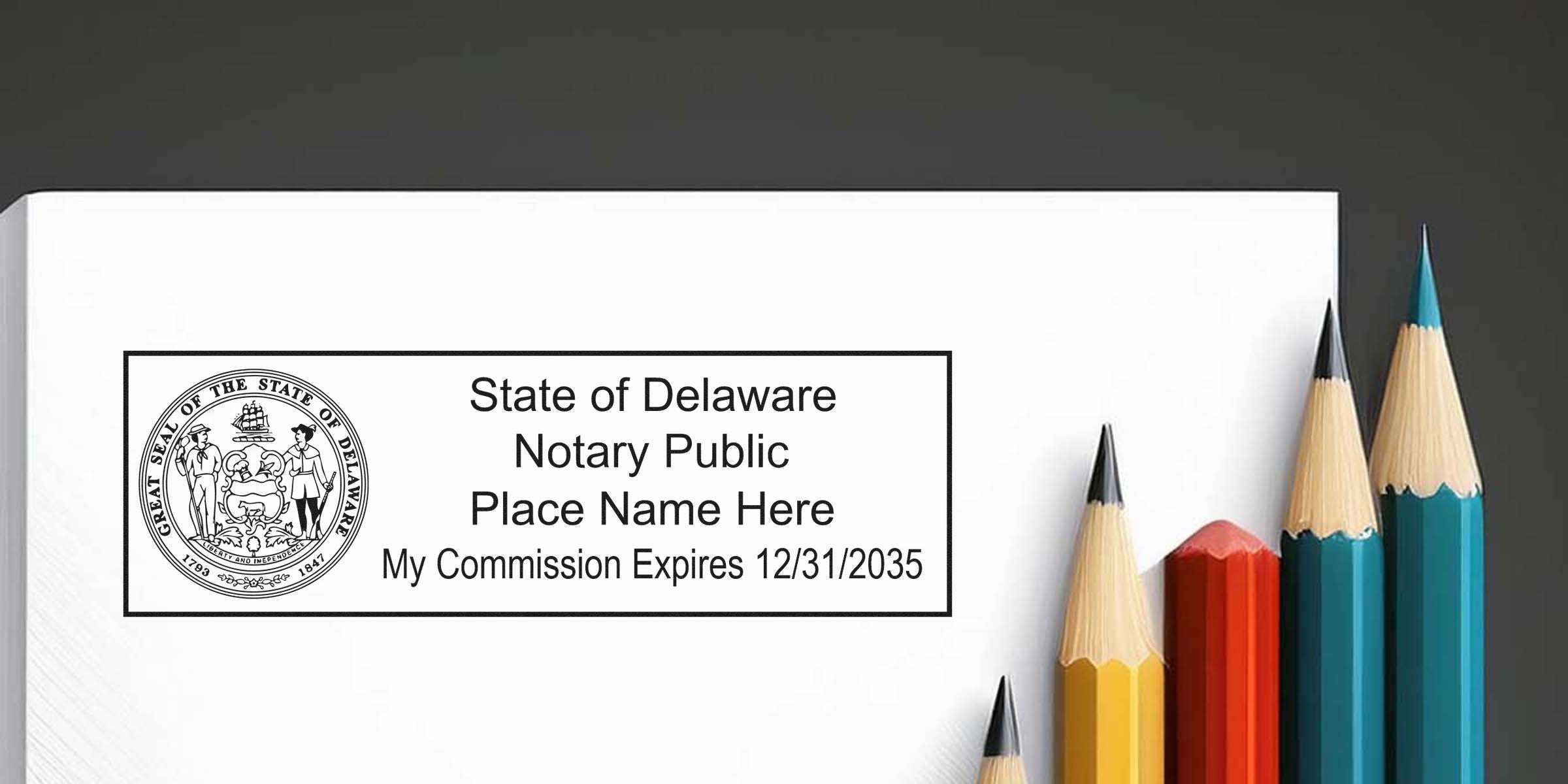 Envelope showing State of Delaware notary public stamp and seal reading "State of Delaware Notary Public Place Name Here My Commission Expires 12/31/2035" with colored pencils on a dark background