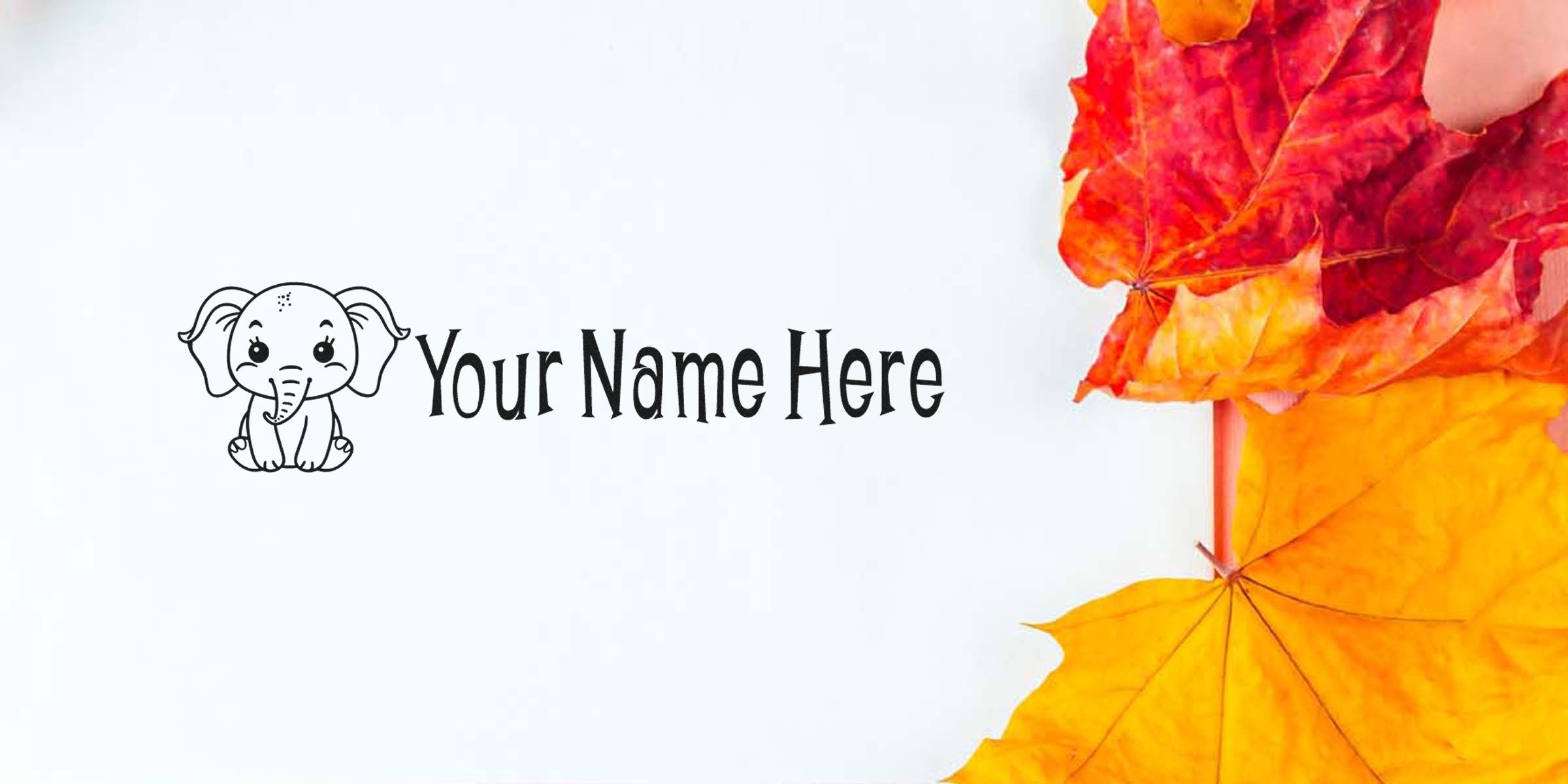 Cute cartoon elephant next to the text “Your Name Here” on a white background with orange and yellow autumn leaves on the right.