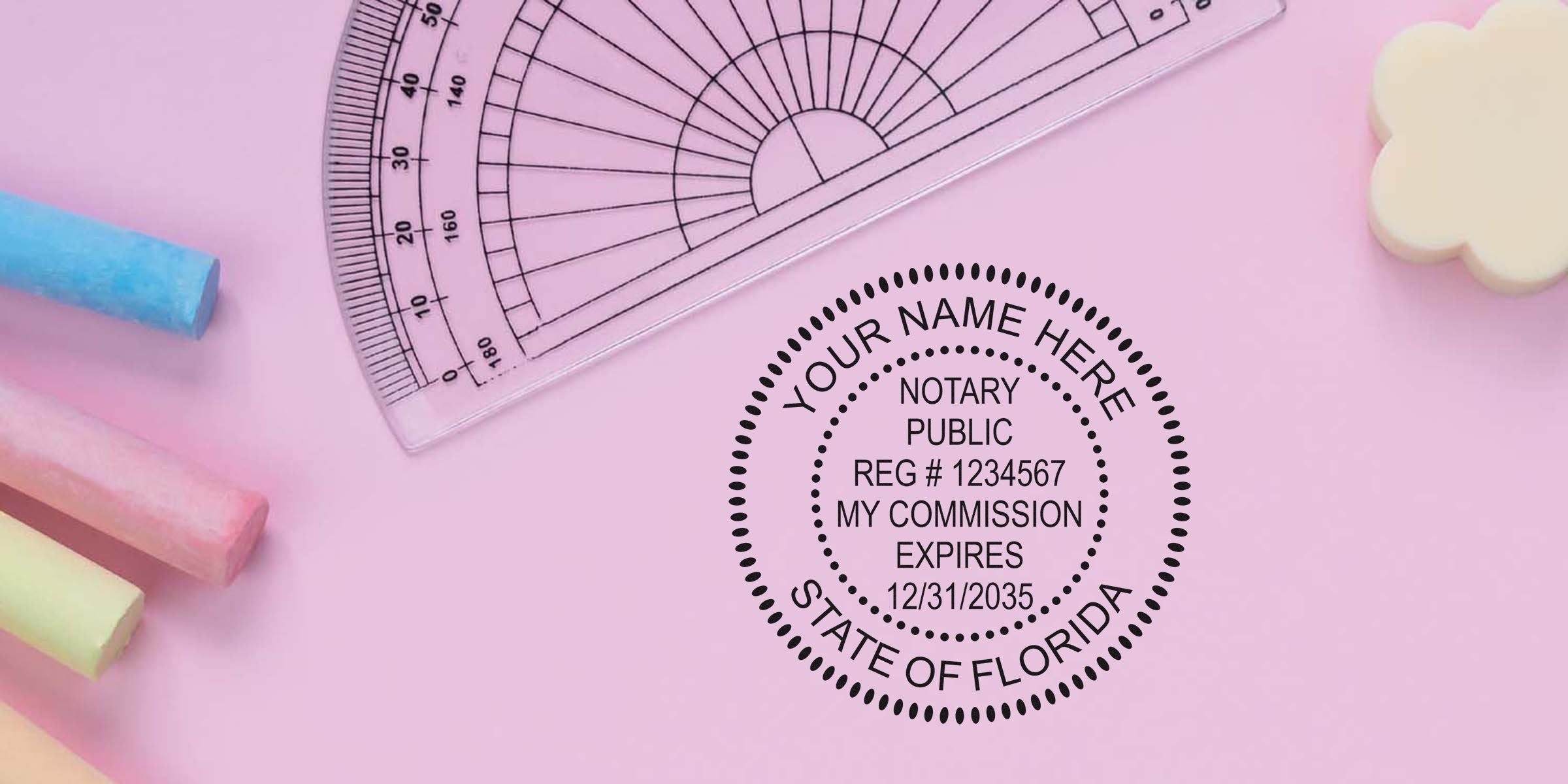 Pink desktop flatlay with a Florida notary public stamp mockup reading "Your Name Here, Notary Public, Reg #1234567, commission expires 12/31/2035," surrounded by pastel sidewalk chalk and a clear protractor — notary stamp mockup SEO image.
