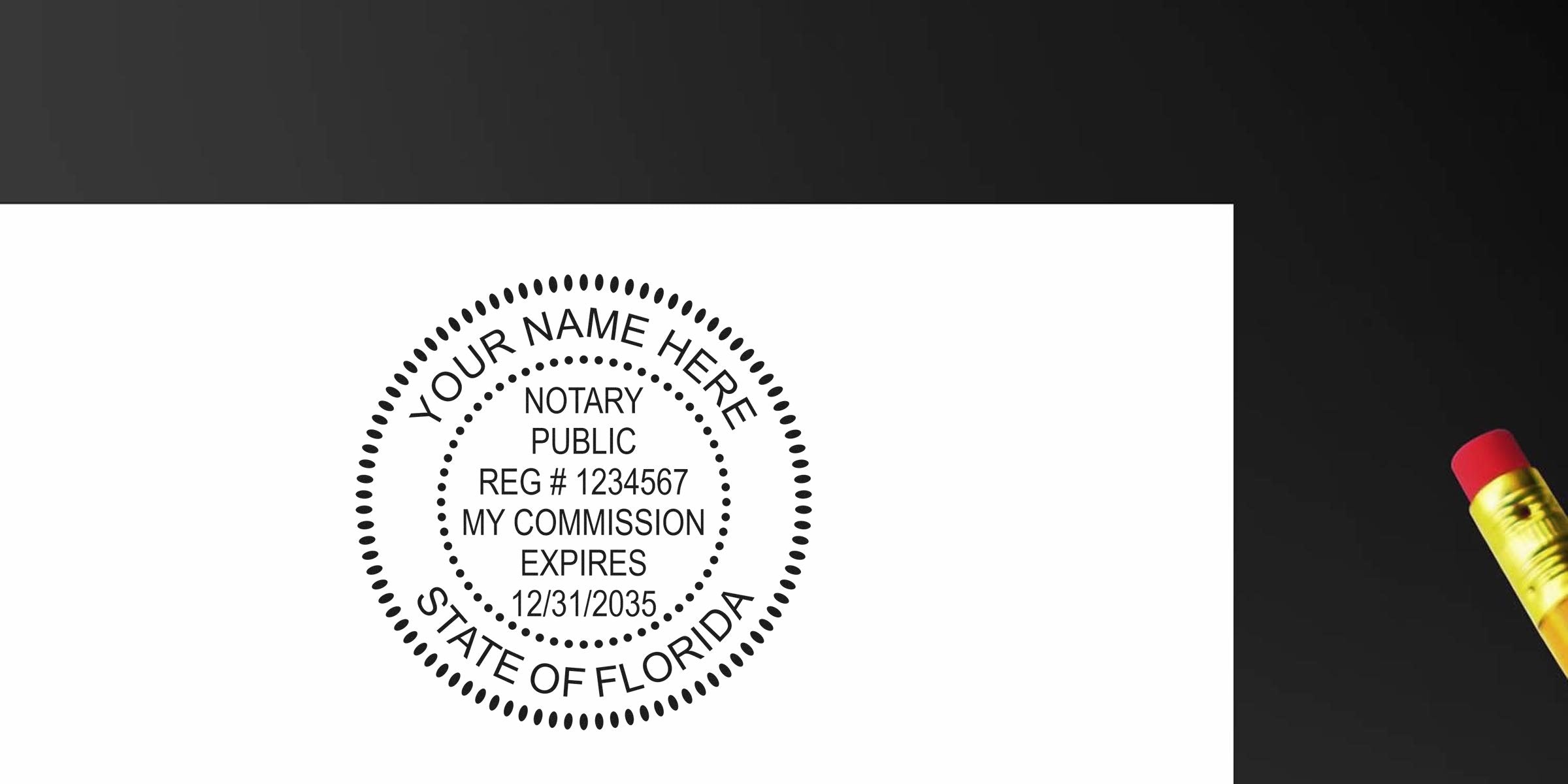 Circular notary public stamp mockup reading "Your Name Here, Notary Public, Reg #1234567, My Commission Expires 12/31/2035, State of Florida" printed on white paper with a yellow pencil eraser on a dark background