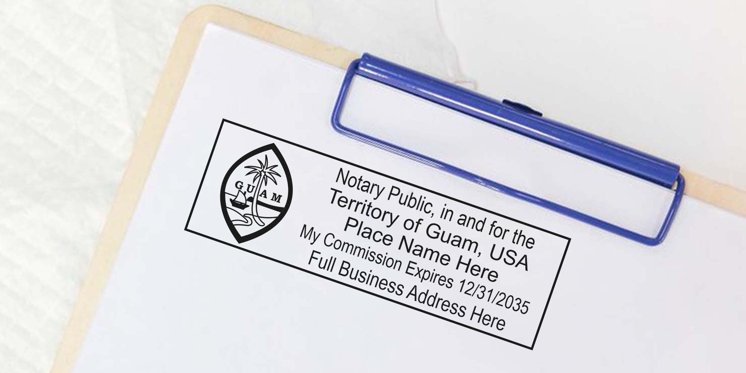 Blue clipboard holding white paper stamped with a rectangular Guam notary public seal showing the Guam emblem and placeholder text for notary name, commission expiration date and full business address.