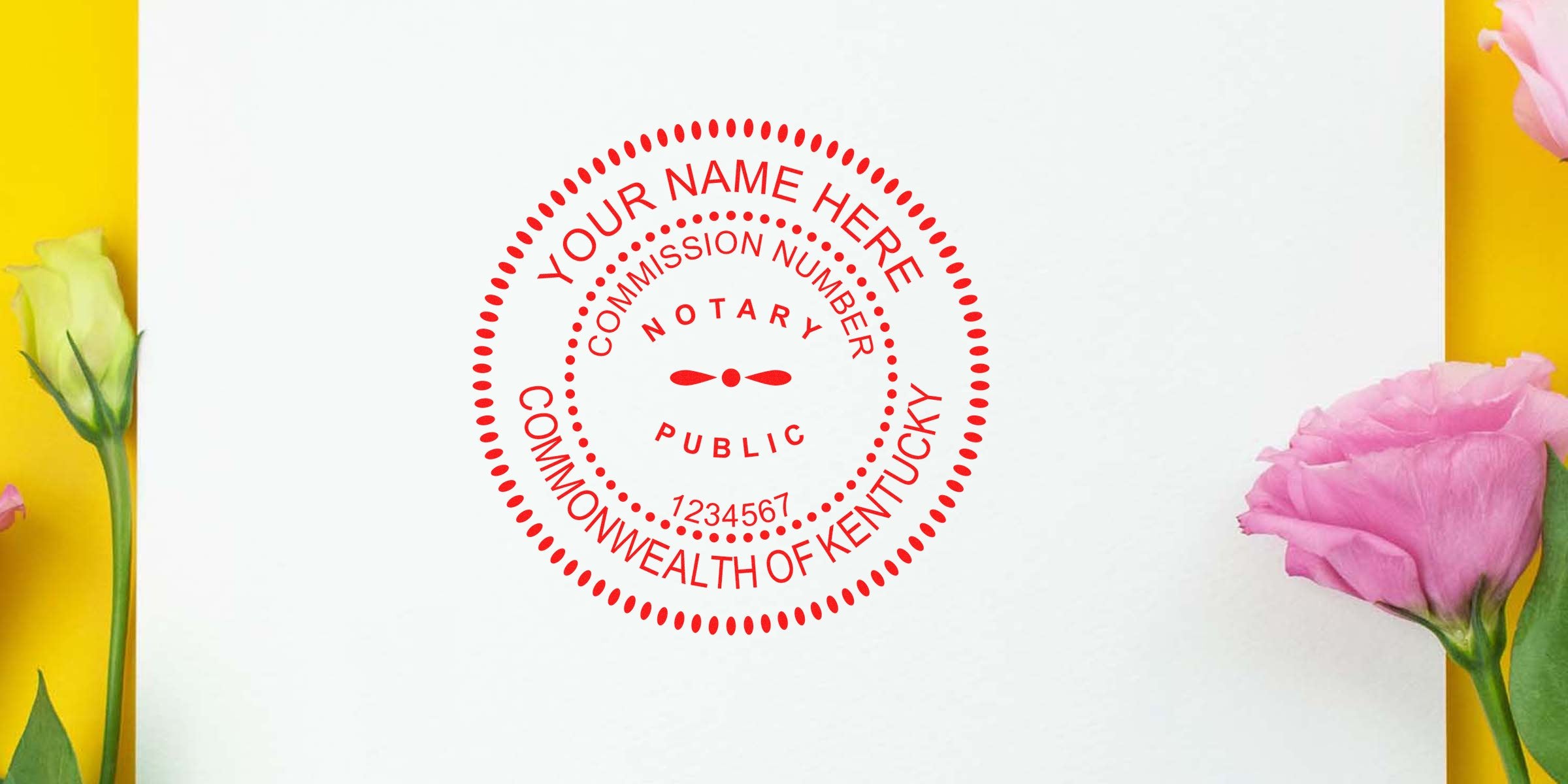Red circular notary public seal mockup reading "Your Name Here," "Commission Number," and "Commonwealth of Kentucky" stamped on white paper against a yellow background with pink and yellow flowers.