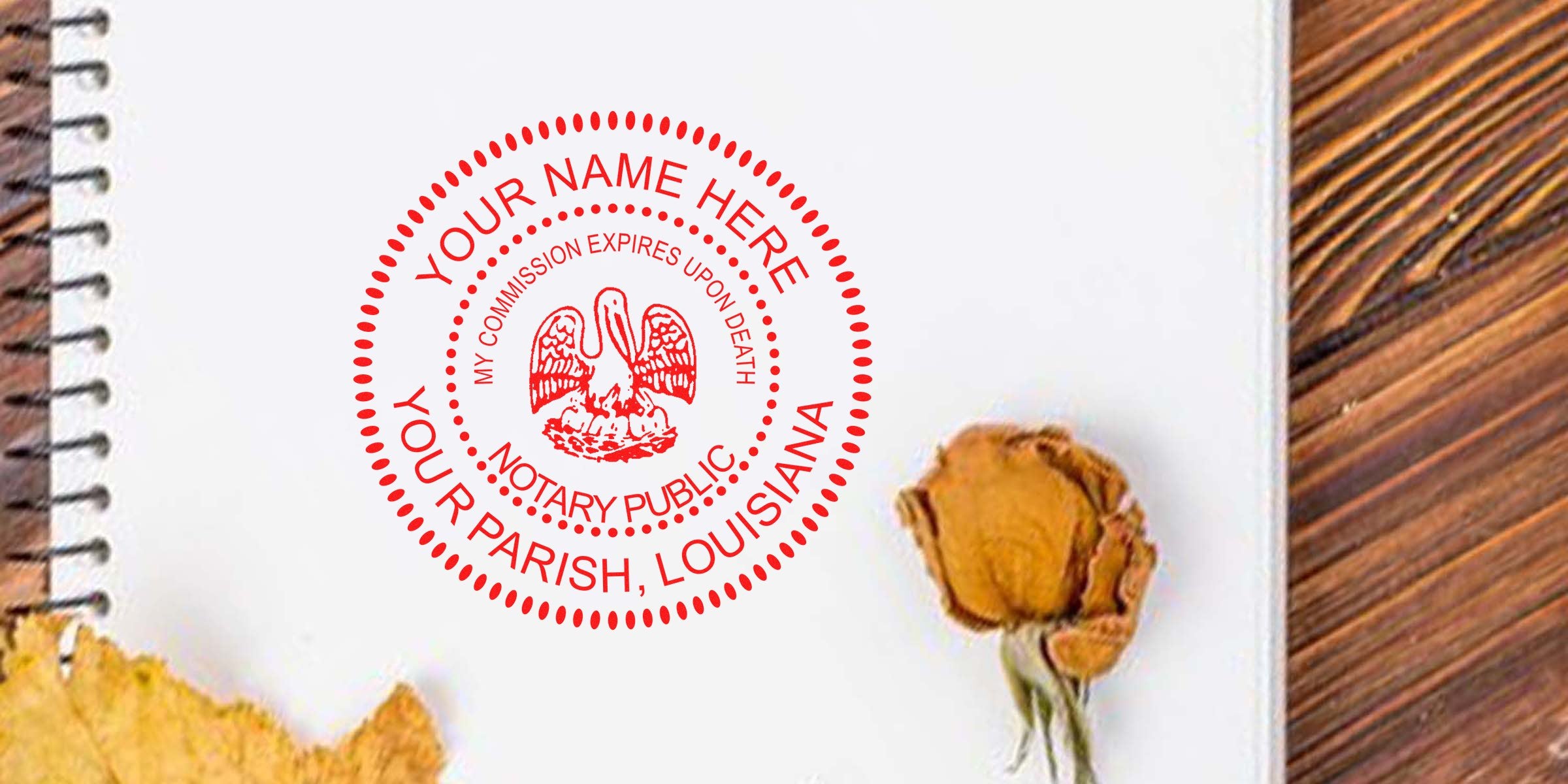 Red circular Louisiana notary public seal mockup stamped on white spiral notebook page with dried yellow rose and wooden table edge