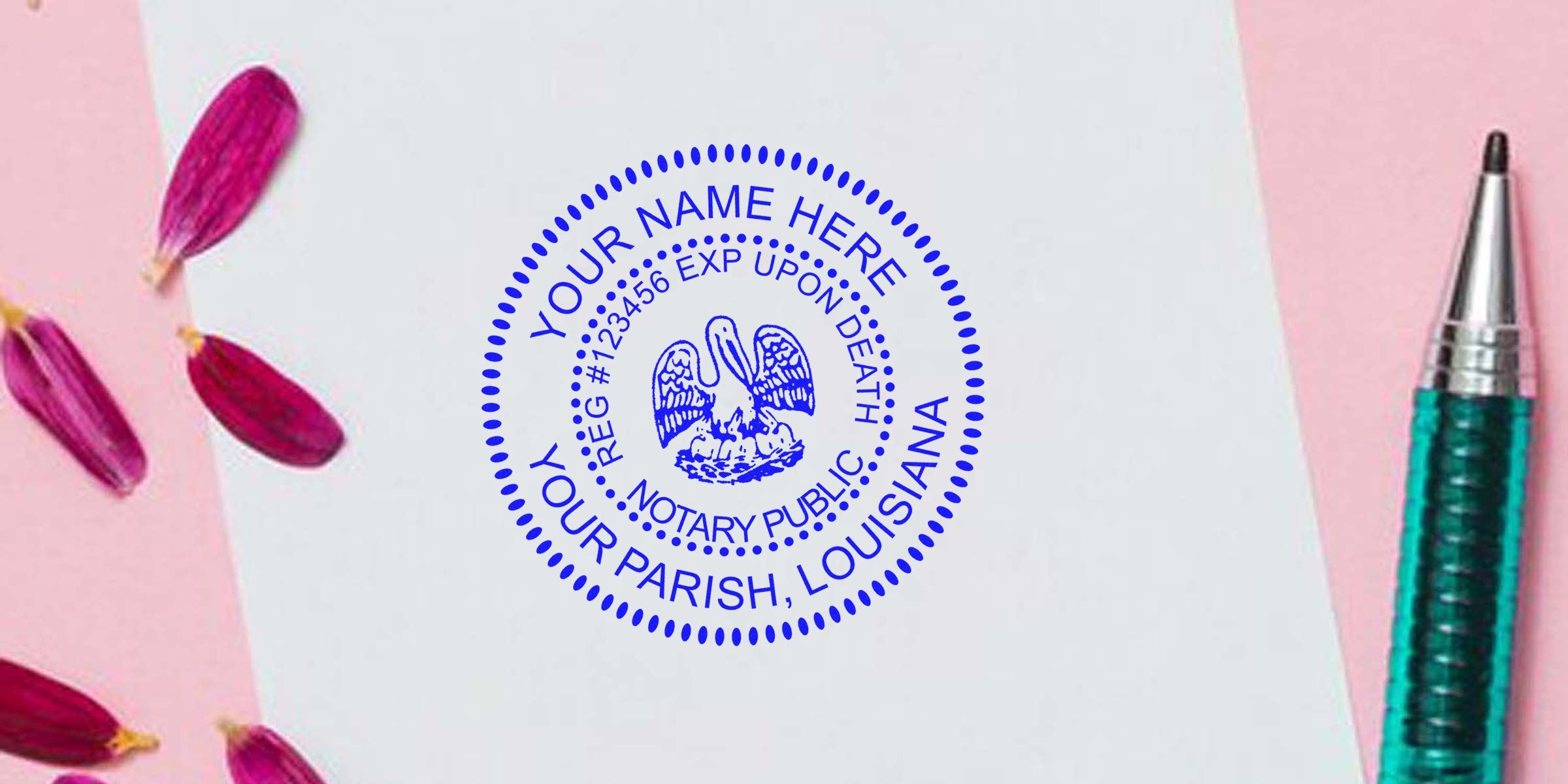 Blue circular Louisiana notary public stamp mockup on white paper with pelican emblem and placeholder text "Your Name Here, Your Parish, Louisiana," accompanied by a teal pen and pink flower petals on a pastel background