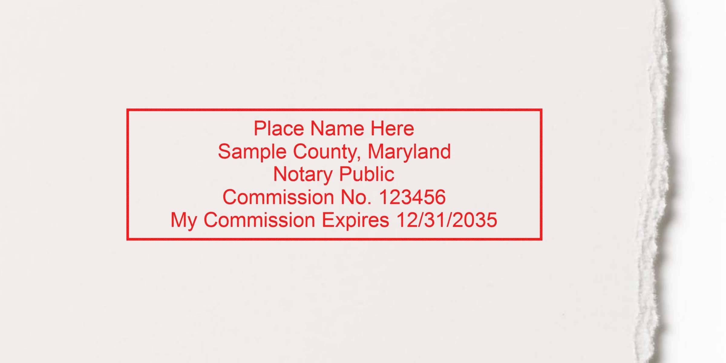 Red rectangular notary stamp on paper reading "Place Name Here, Sample County, Maryland, Notary Public, Commission No. 123456, My Commission Expires 12/31/2035"