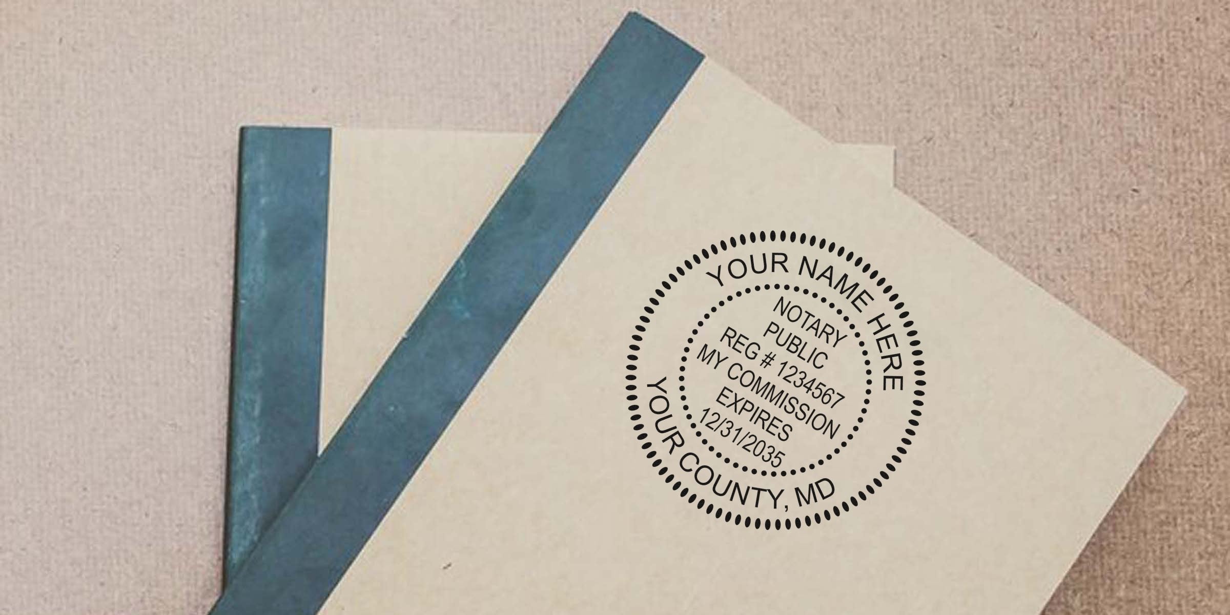 Round notary public rubber stamp impression on beige paper with placeholder text "Your Name Here, Notary Public, Reg #1234567, My Commission Expires 12/31/2035, Your County, MD"
