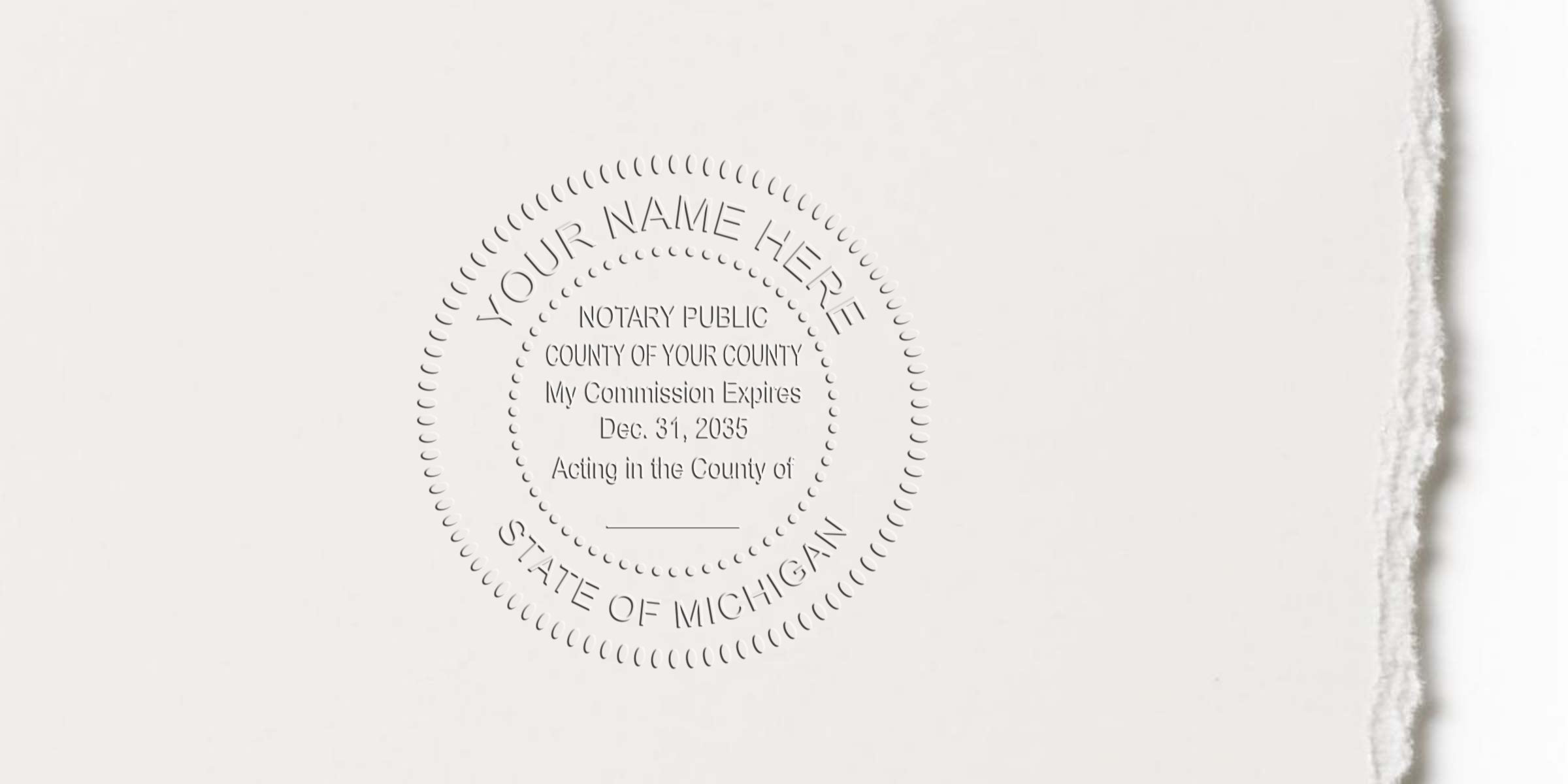 Embossed notary public seal on cream textured paper reading "Your Name Here" and "State of Michigan" with sample commission details.