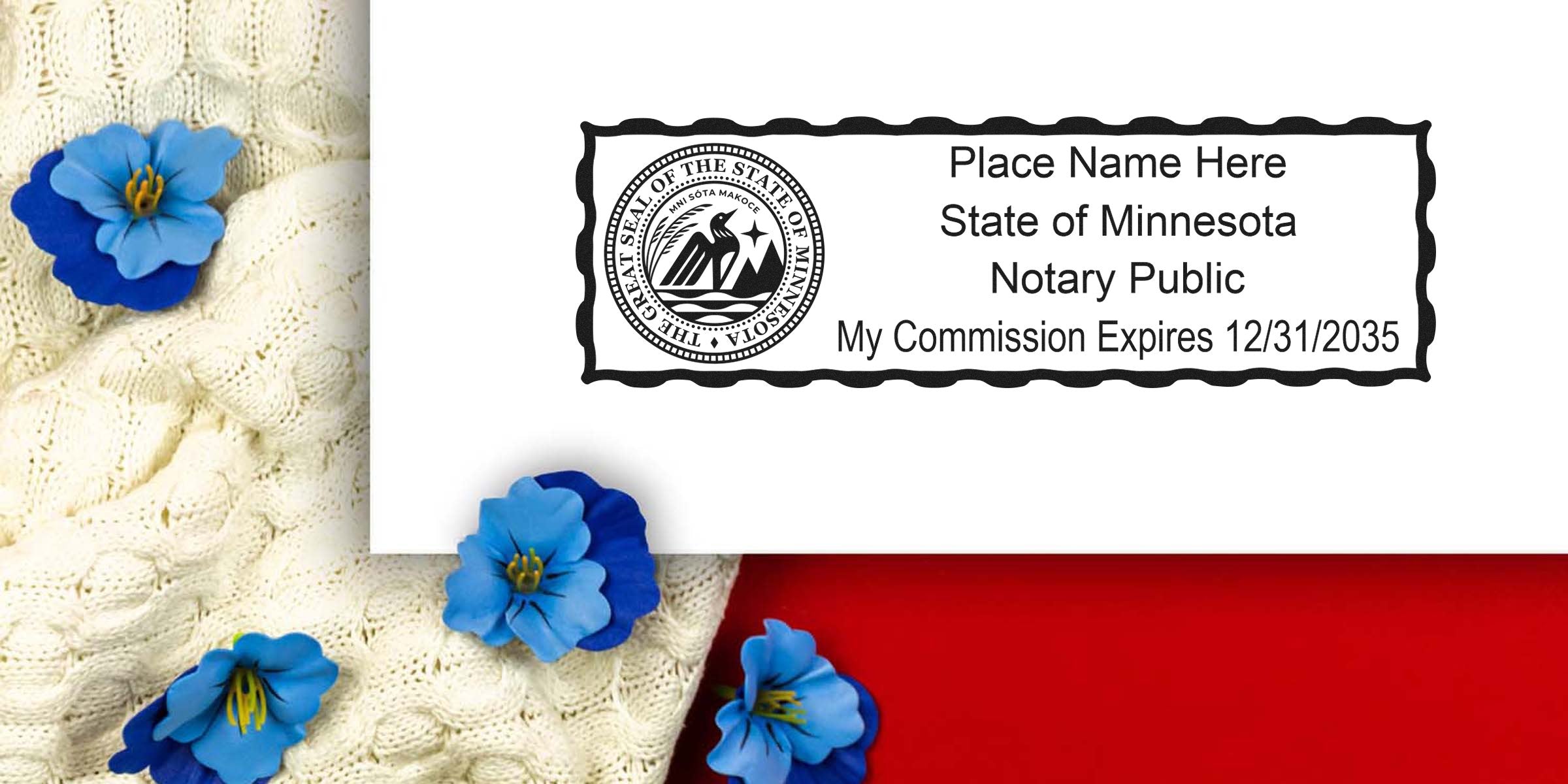 Mockup Minnesota notary stamp with state seal and placeholder text "Place Name Here, State of Minnesota Notary Public, My Commission Expires 12/31/2035" on a white card over cream knit and red background with blue flowers