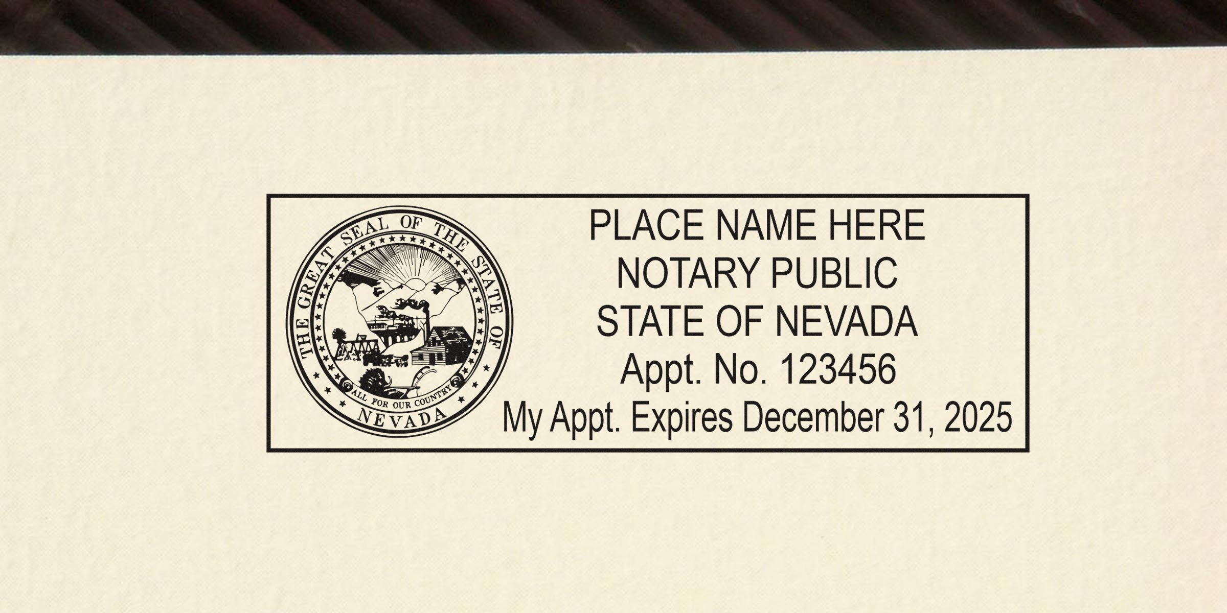 Nevada notary public stamp template with state seal, placeholder name, appointment number 123456 and expiration date December 31, 2025 inside a rectangular black border on cream paper