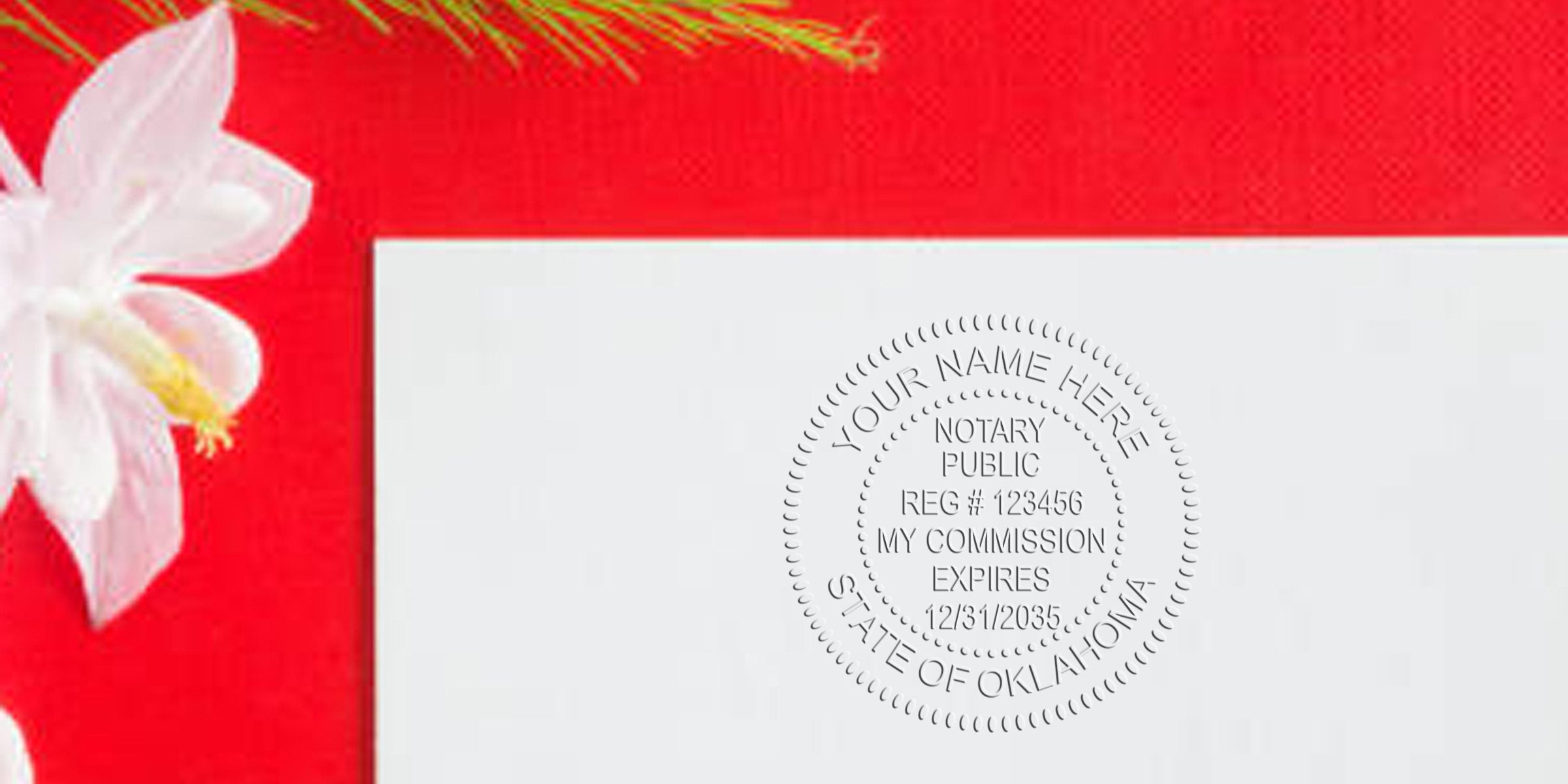 Close-up of embossed notary public seal on white paper reading "State of Oklahoma," beside a white flower and pine branch on a red background