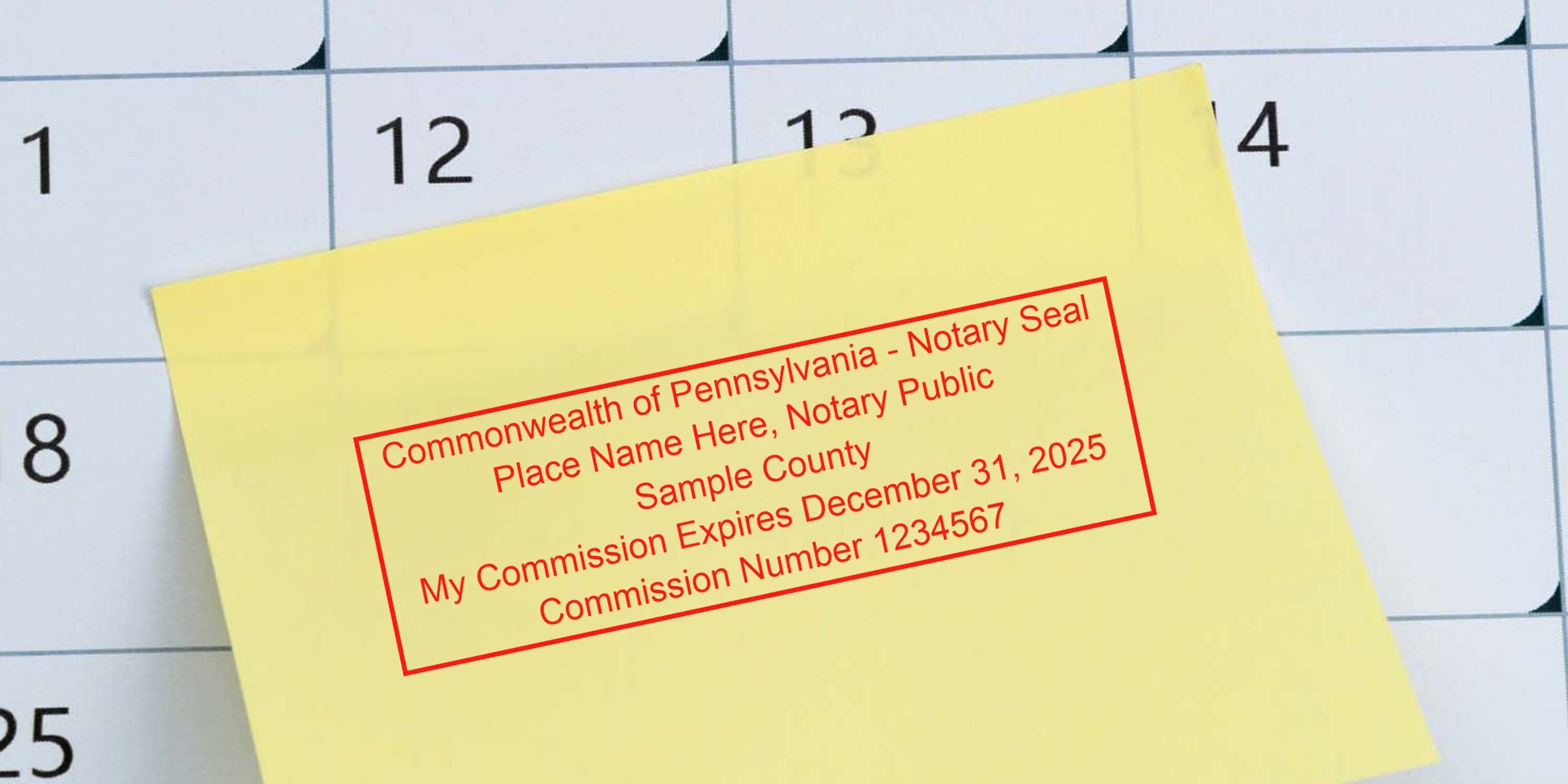 Calendar close-up with a yellow sticky note displaying a red Commonwealth of Pennsylvania notary seal sample stamp, showing placeholder notary name, county, commission number and expiration date.