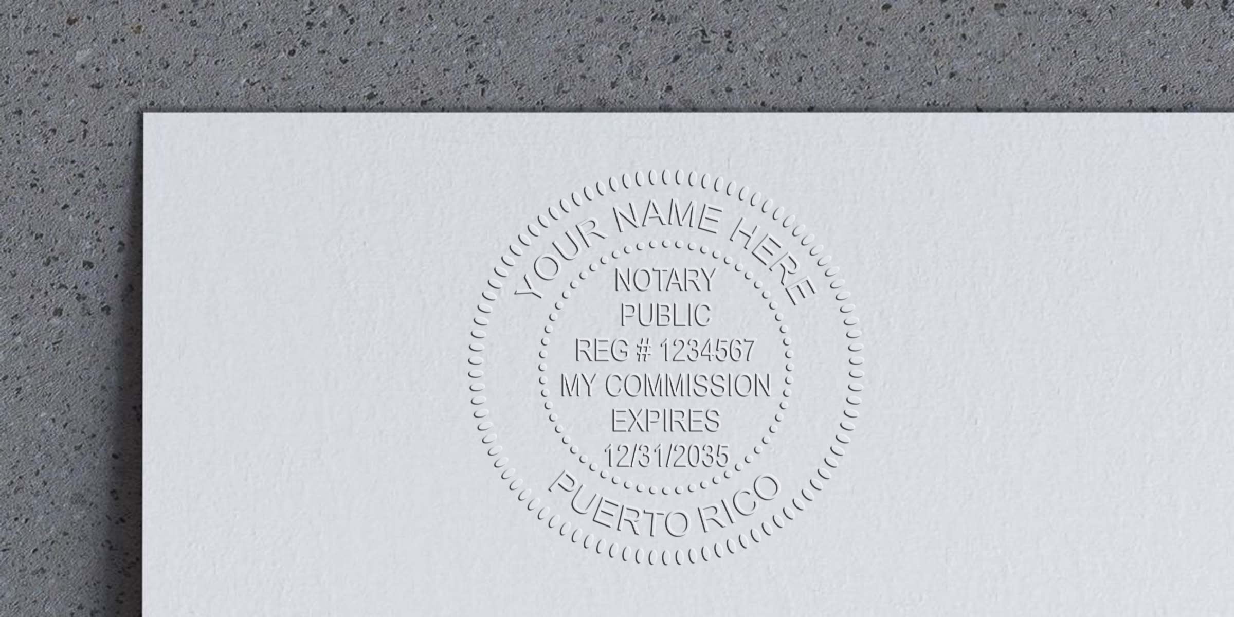 Embossed notary public seal impression on white paper reading "Your Name Here, Notary Public, Reg #1234567, My Commission Expires 12/31/2035, Puerto Rico"