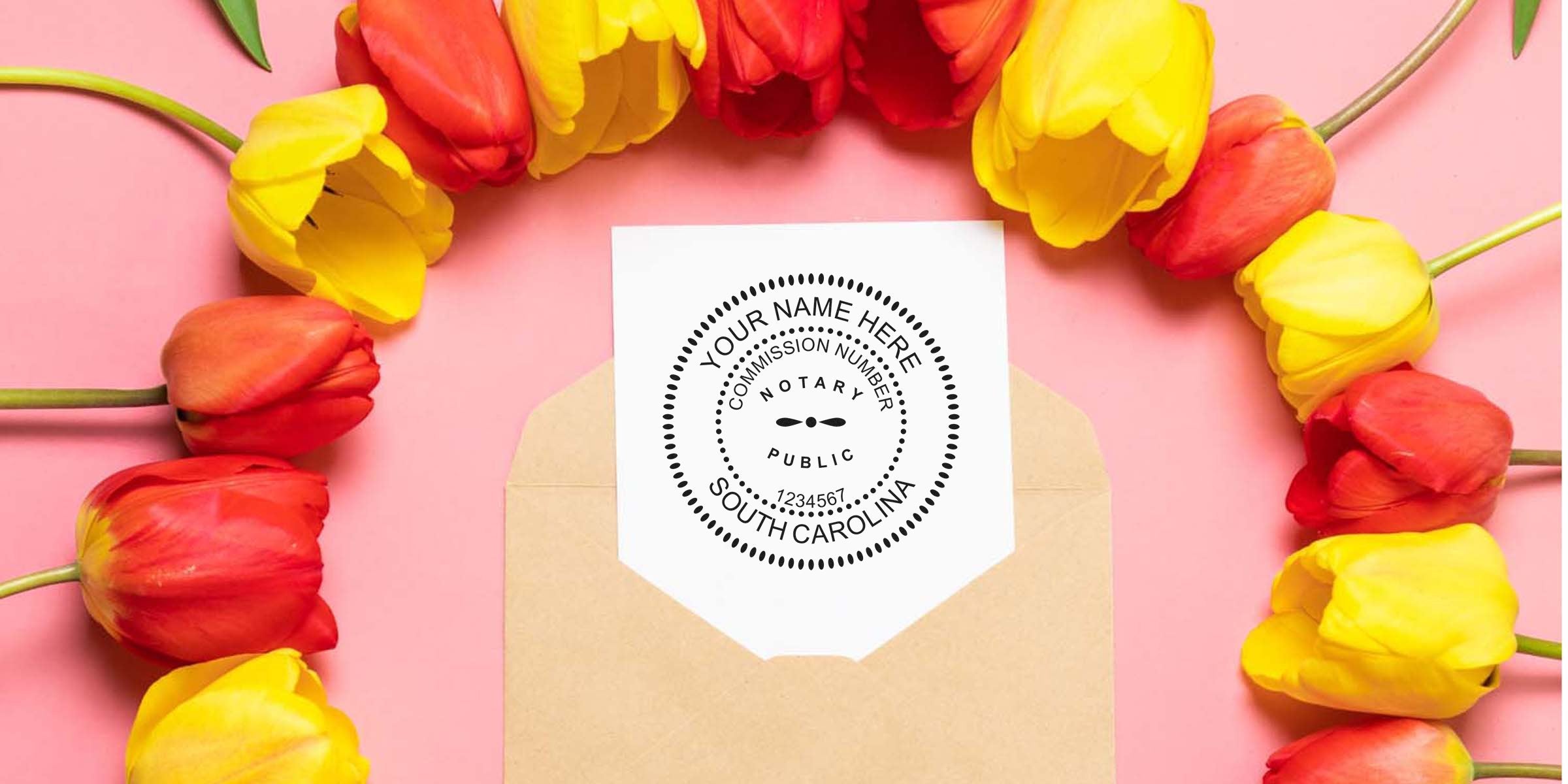 Pink background flatlay with red and yellow tulips framing a kraft envelope holding a white card stamped with a circular "Notary Public South Carolina" seal mockup, customizable name and commission number.