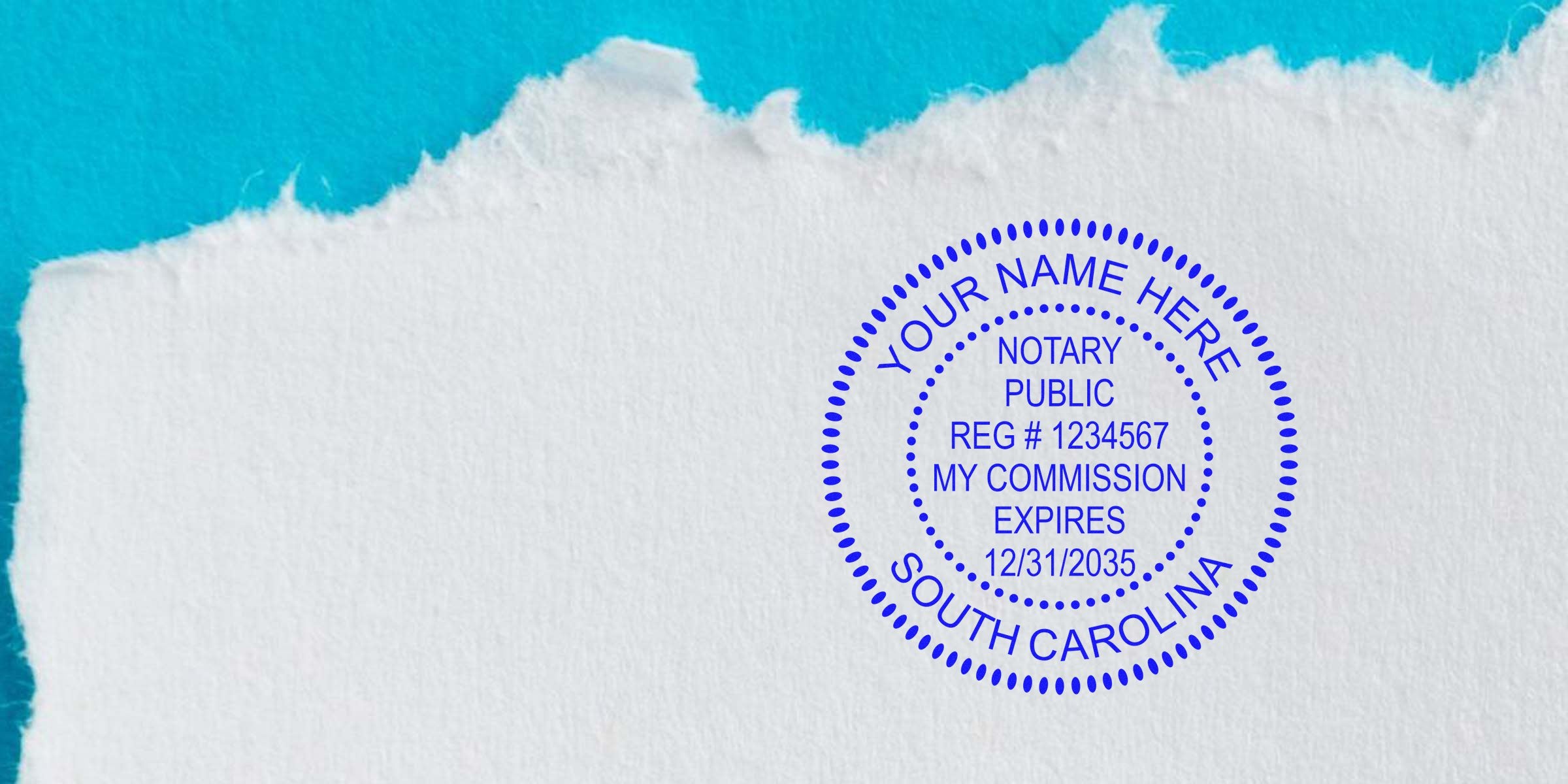 Blue circular notary public stamp reading "Your Name Here, South Carolina" with registration and commission expiry details stamped on white torn paper over a turquoise background