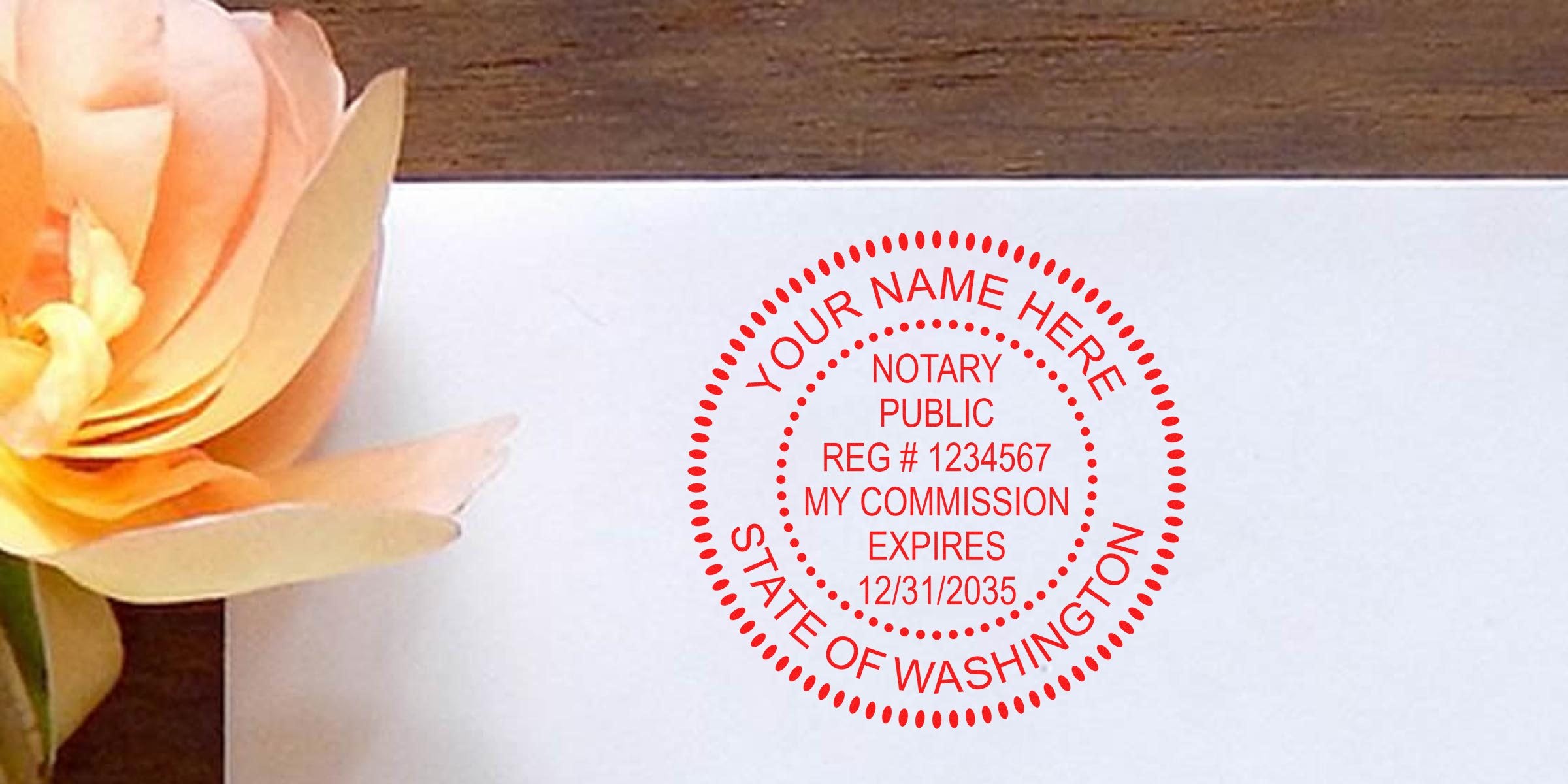 Red circular notary public stamp on white paper reading "Your Name Here, Notary Public, Reg #1234567, My Commission Expires 12/31/2035, State of Washington" with a peach paper flower beside it.
