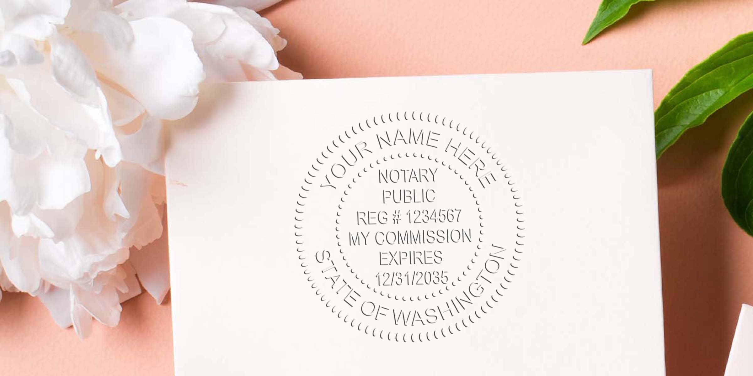 Embossed notary public seal on white cardstock reading "Your Name Here, Notary Public, Reg #1234567, My Commission Expires 12/31/2035, State of Washington" alongside a white peony and green leaves on a peach background