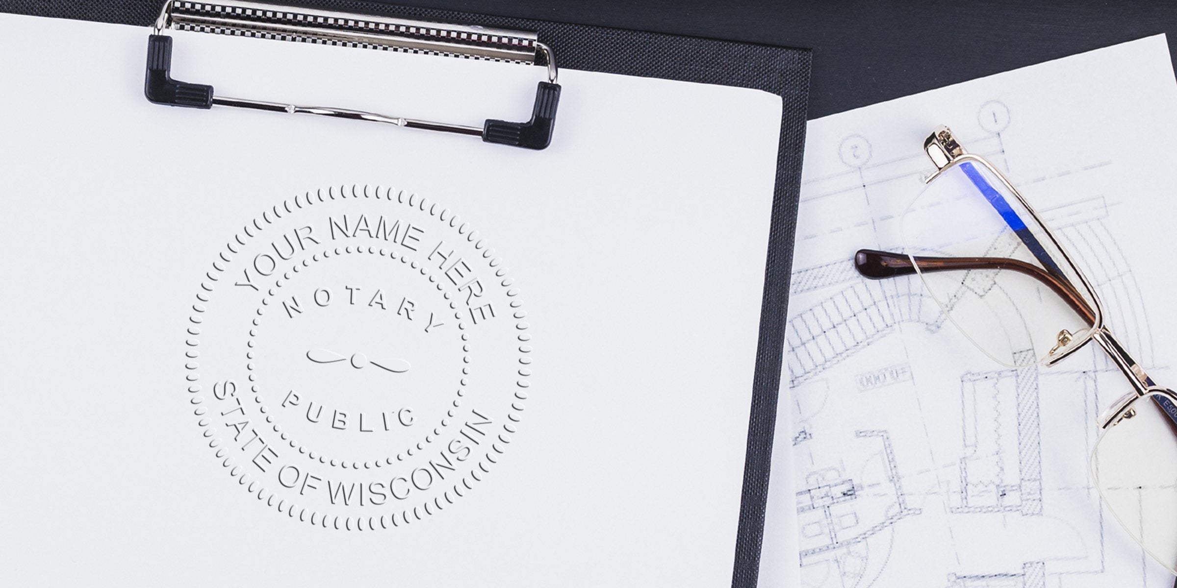 Embossed notary public seal on clipboard paper reading "Your Name Here, State of Wisconsin" beside eyeglasses and architectural blueprints, office document concept