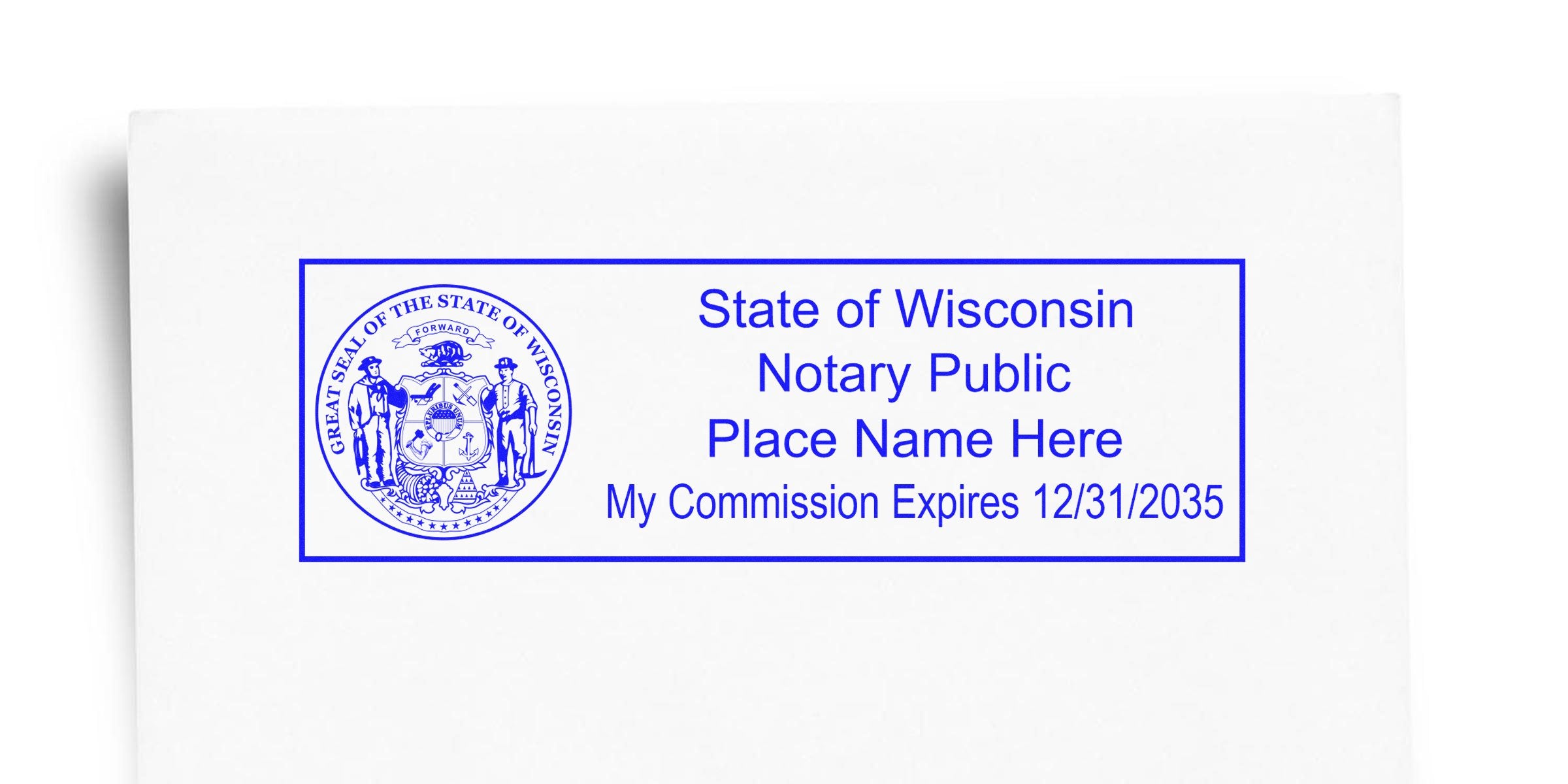 Blue rectangular State of Wisconsin Notary Public stamp with state seal on left, placeholder "Place Name Here" and "My Commission Expires 12/31/2035" printed on white background.