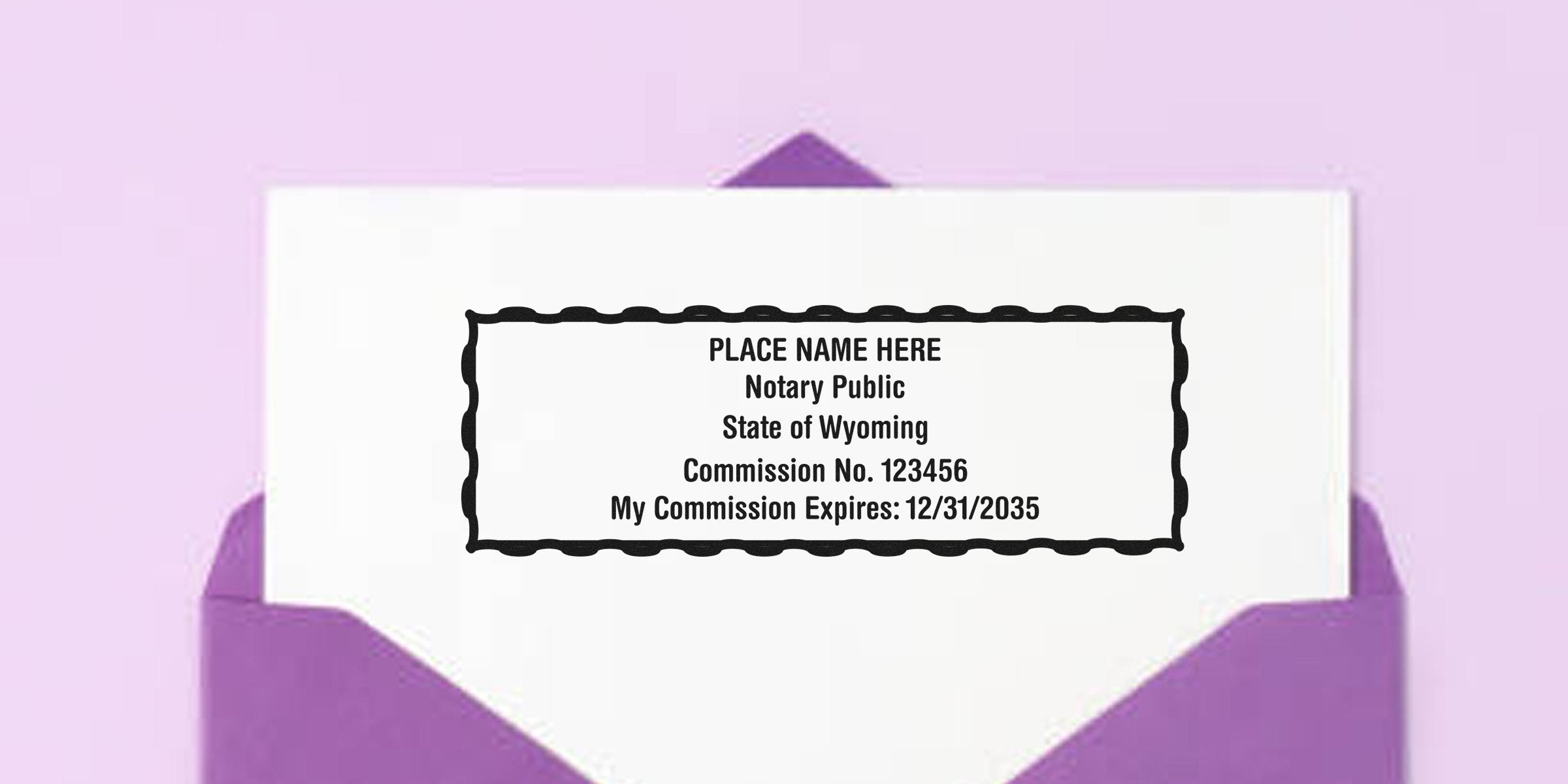 Notary public commission sample on white card with decorative black border inside a purple envelope, placeholder name, State of Wyoming, commission No. 123456 and commission expiration 12/31/2035.