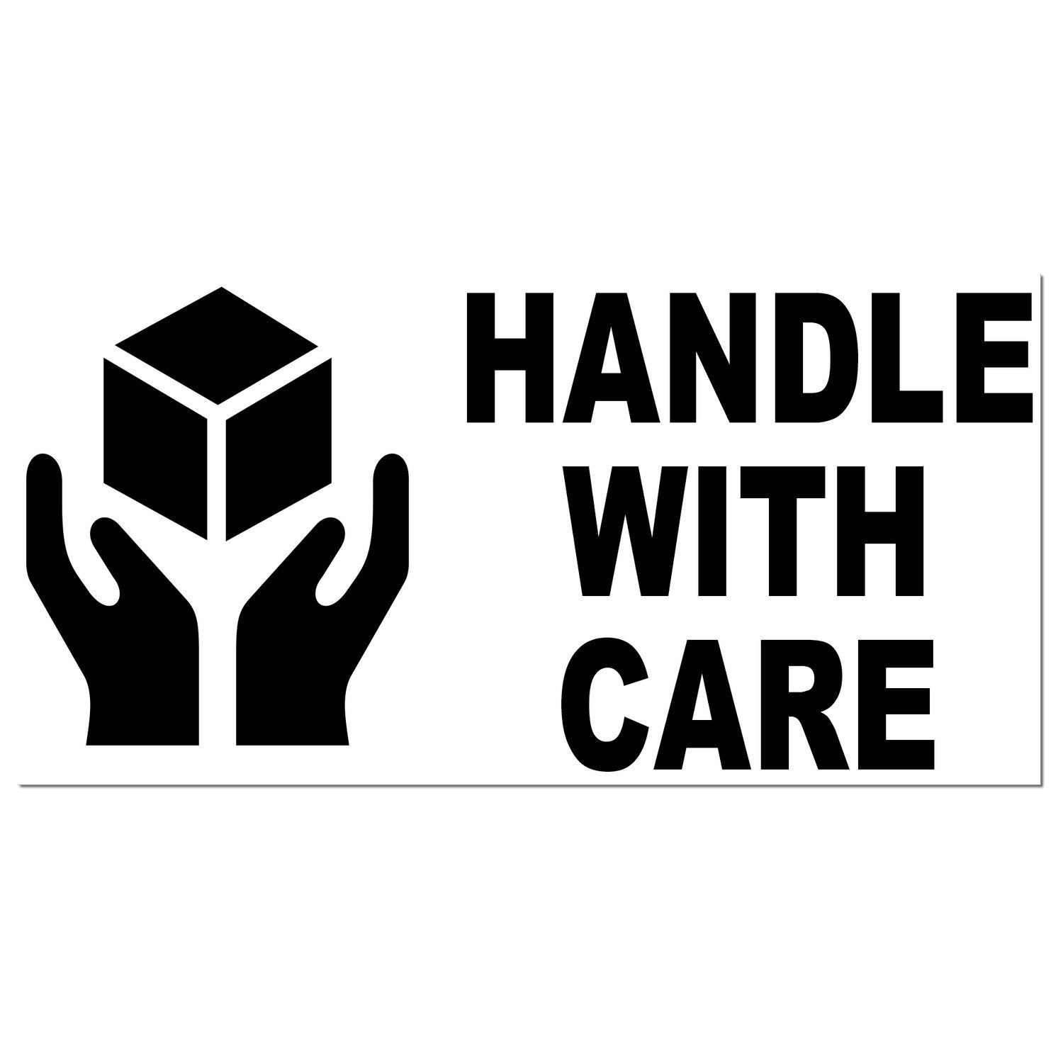 PSI Pre-Inked Handle With Care Stamp featuring a black icon of hands holding a box and bold text 'HANDLE WITH CARE' on a white background.