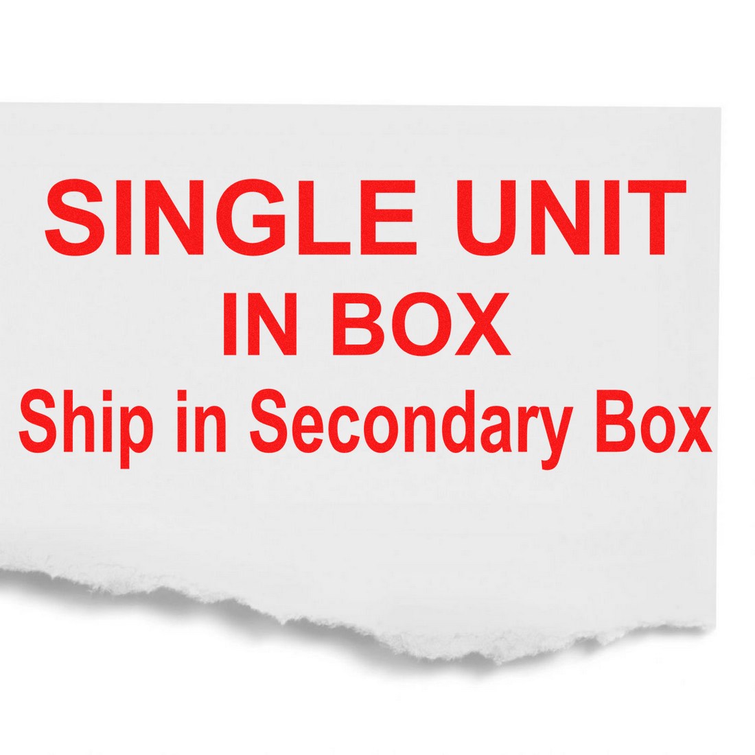 Self-Inking Single Unit Secondary Box Stamp with bold red text on a white background, reading 'SINGLE UNIT IN BOX Ship in Secondary Box.'