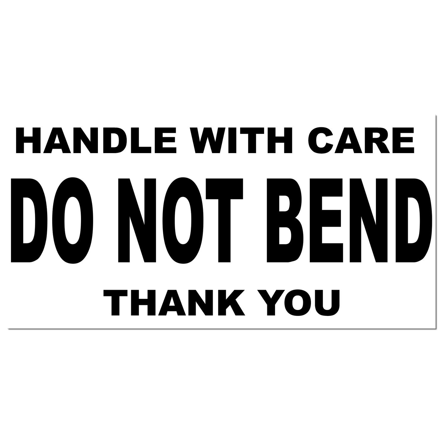 Wood Handle Handle With Care Do Not Bend Thank You Rubber Stamp featuring bold black text on a white background, ideal for packaging and shipping needs.