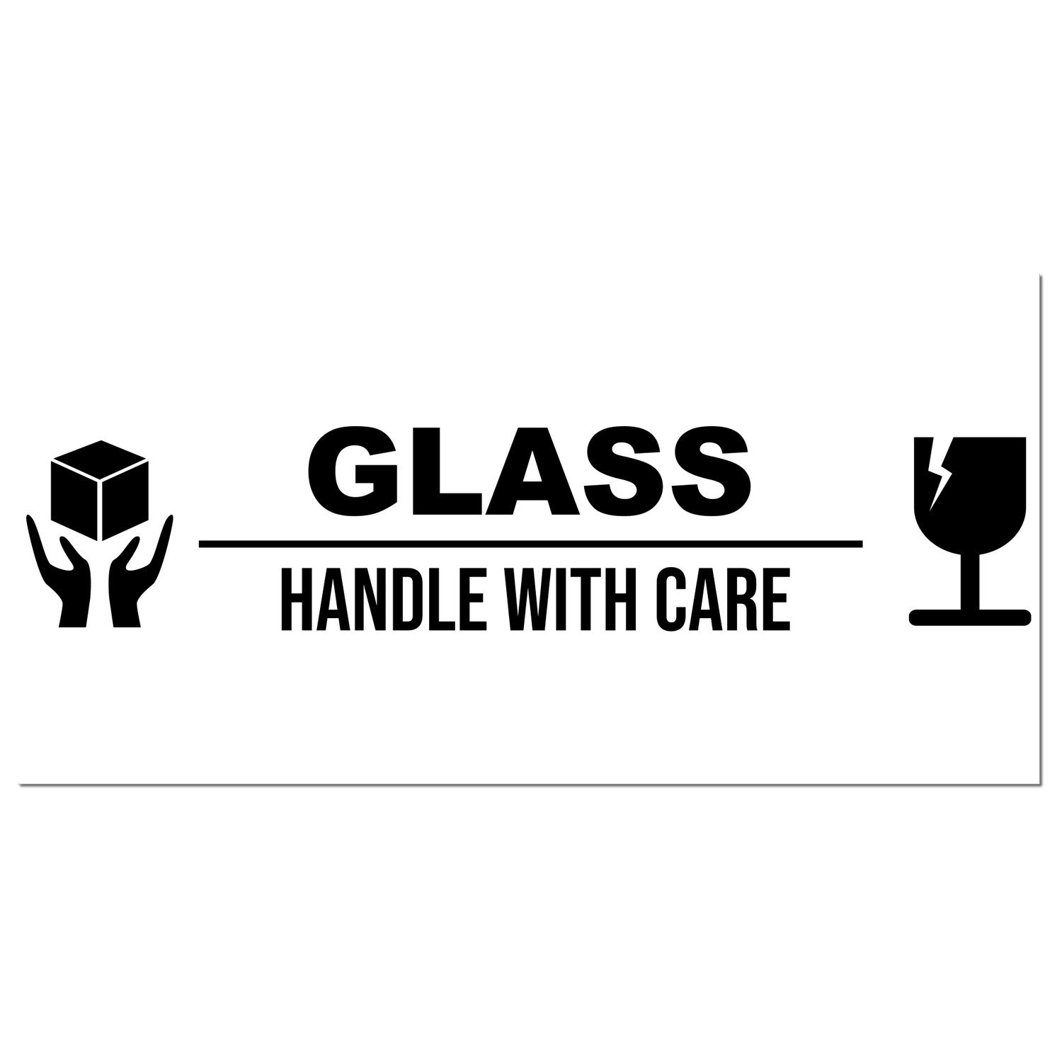 Self-Inking Glass Handle With Care Stamp featuring bold text and icons of hands holding a box and a fragile glass symbol, ideal for marking packages with care instructions.