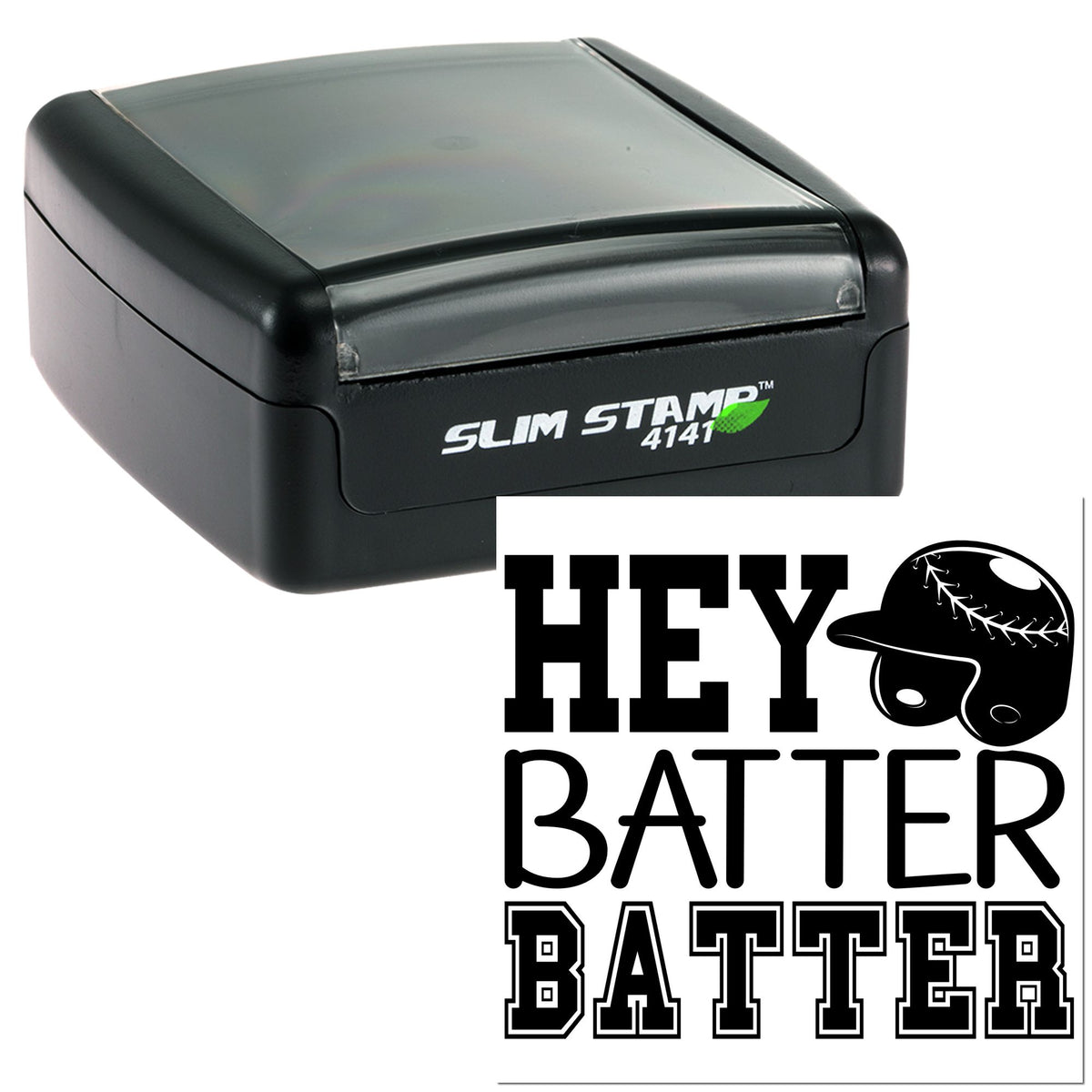 Black Slim Stamp 4141 with clear cover and bold baseball seal reading Hey Batter Batter in black.