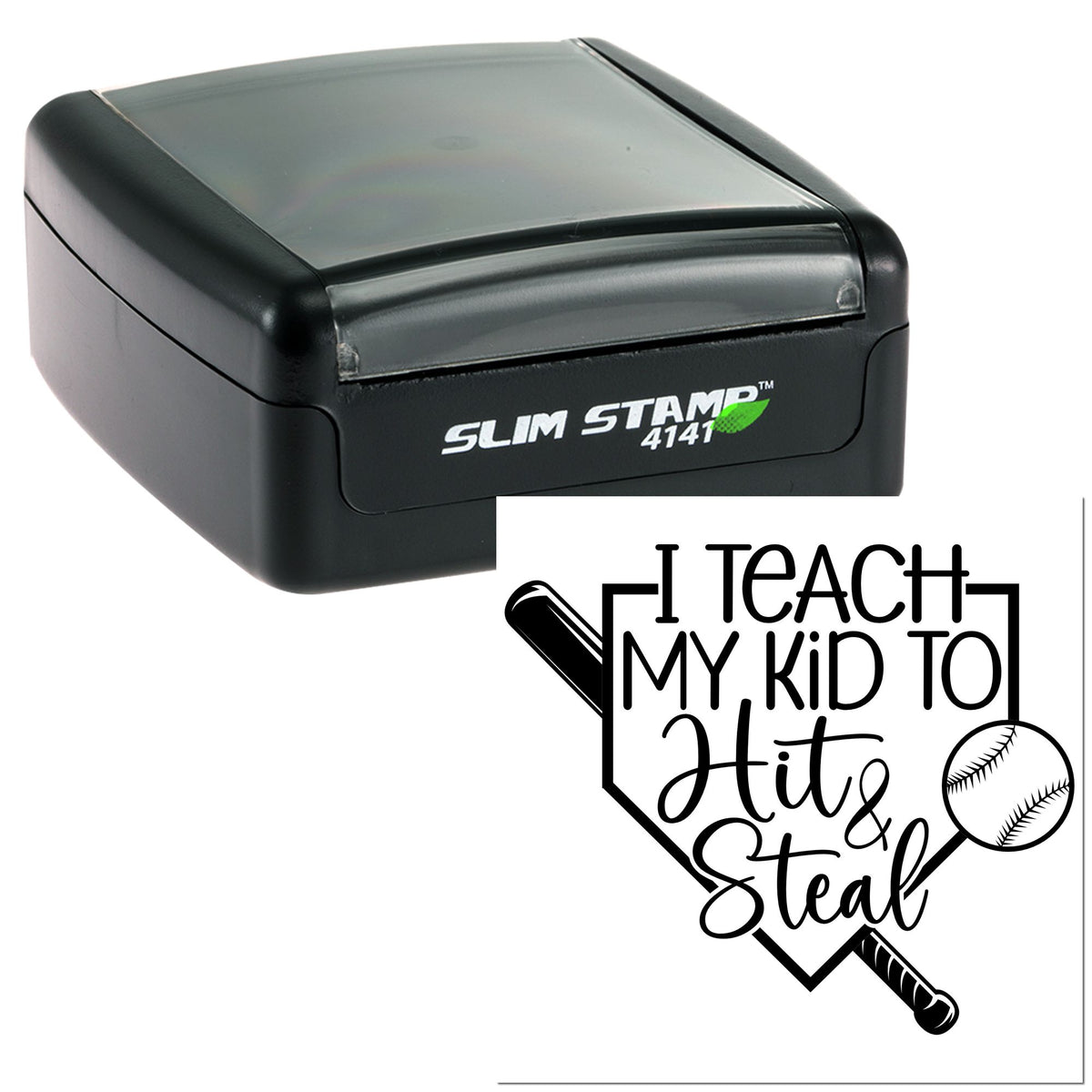 Black and gray Slim Stamp self-inking stamp and seal with baseball bat logo and I Teach My Kid To Hit & Steal text