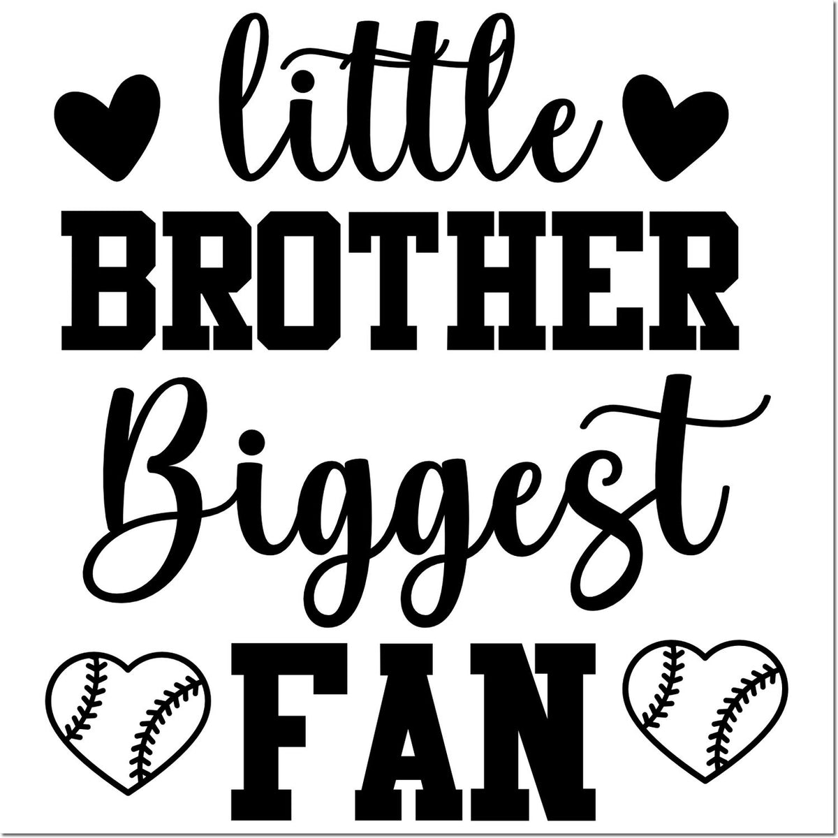 Black little brother biggest fan text with hearts and baseball-stitched heart seals on white, for stamp/seal products.