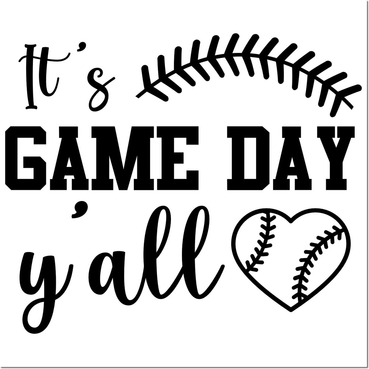 Black game day stamp and seal design with baseball stitching, heart outline, and its game day yall text on white.