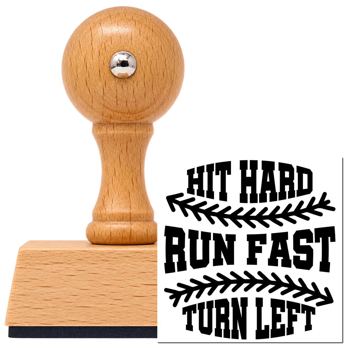 Vintage Pro beech wood stamp with a round knob handle, shown with its black Hit Hard, Run Fast, Turn Left imprint on white.