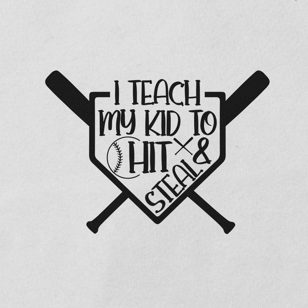 Black baseball stamp seal with crossed bats and home plate logo reading I teach my kid to hit & steal on white.