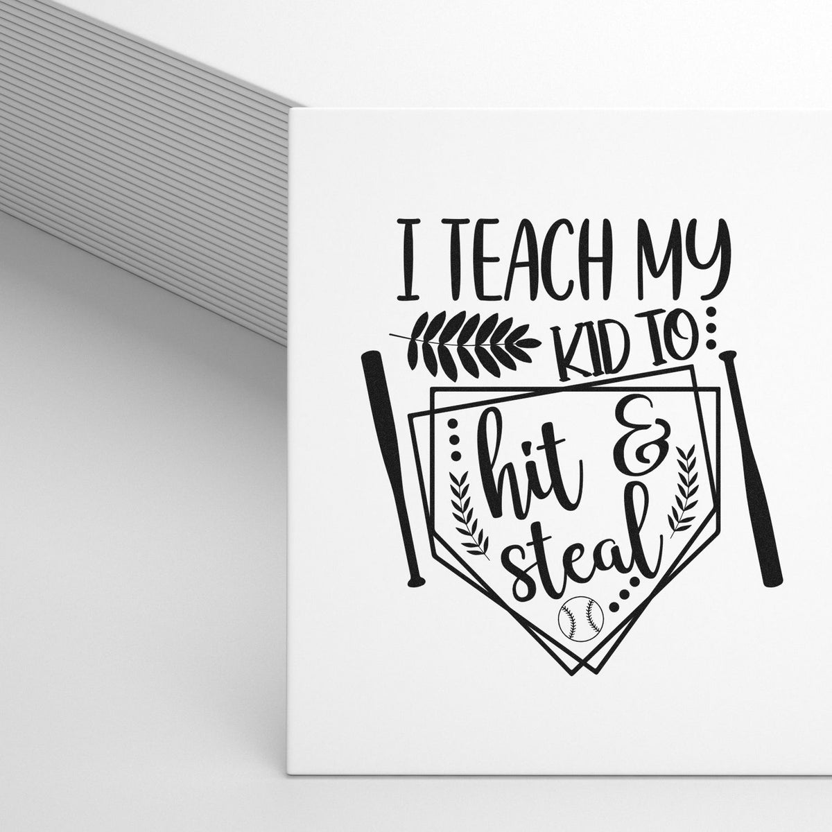 Black baseball-themed stamp and seal product on white background reading I teach my kid to hit & steal with bats and home plate.
