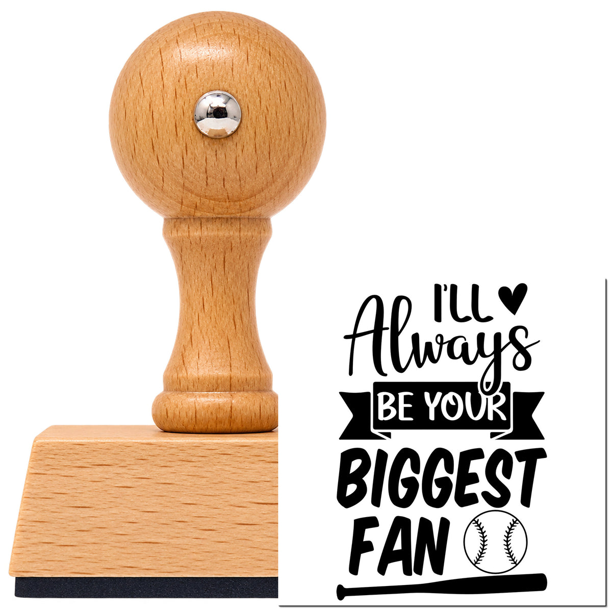 Vintage Pro beech wood stamp with a round knob handle, shown with its black Always Your Biggest Fan imprint on white.