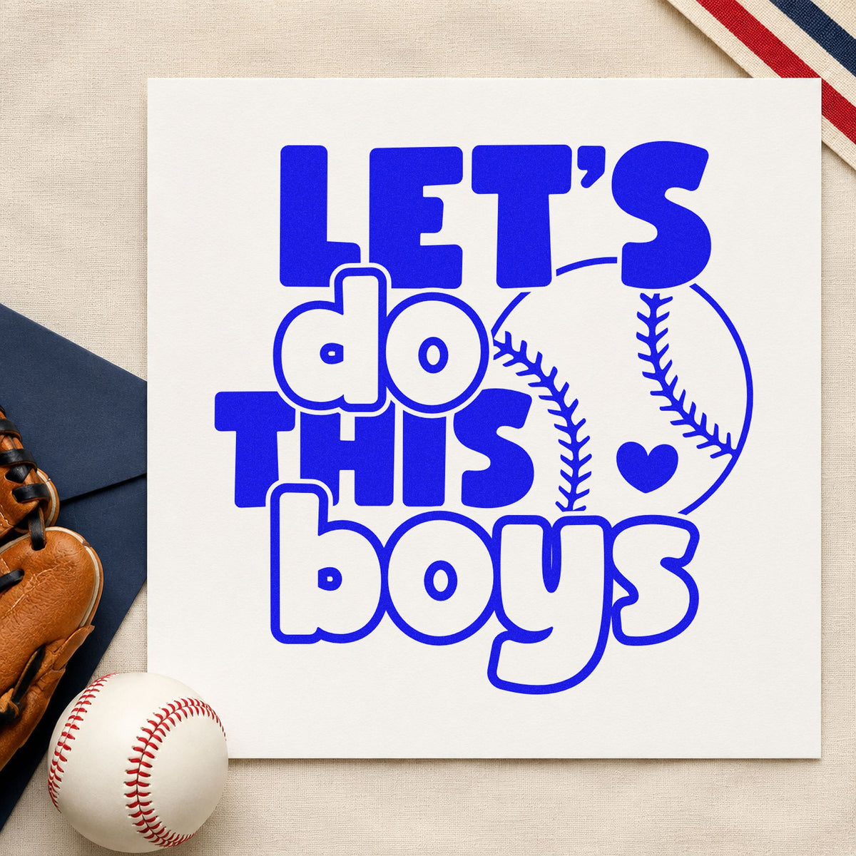 Let's Do This Boys Baseball craft stamp in blue ink on cardstock, an easy option for parent fan shirts.
