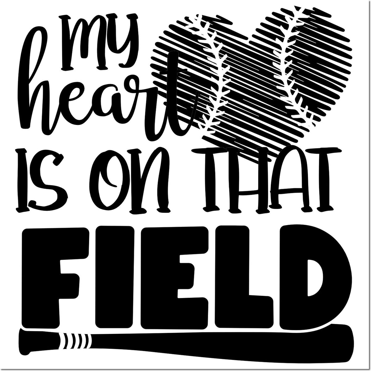 Black baseball-themed stamp and seal design reading my heart is on that field, with heart graphic and bat on white background.