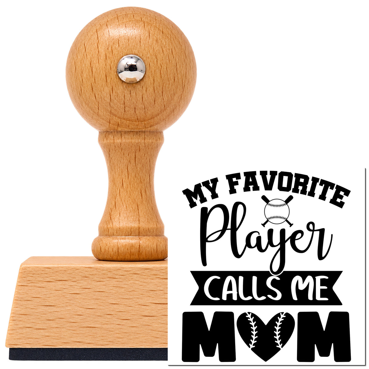 Vintage Pro beech wood stamp with a round knob handle, shown with its black My Favorite Player Calls Me Mom Baseball Heart imprint on white.