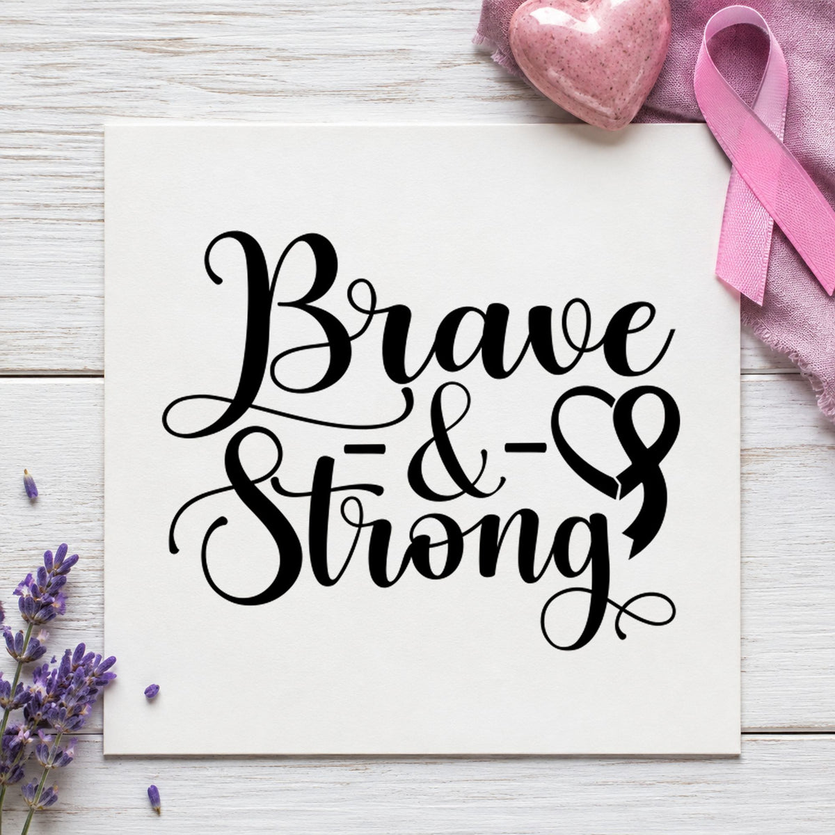 Brave and Strong rubber stamp shown in black ink, stamped for projects such as survivor milestone cards.