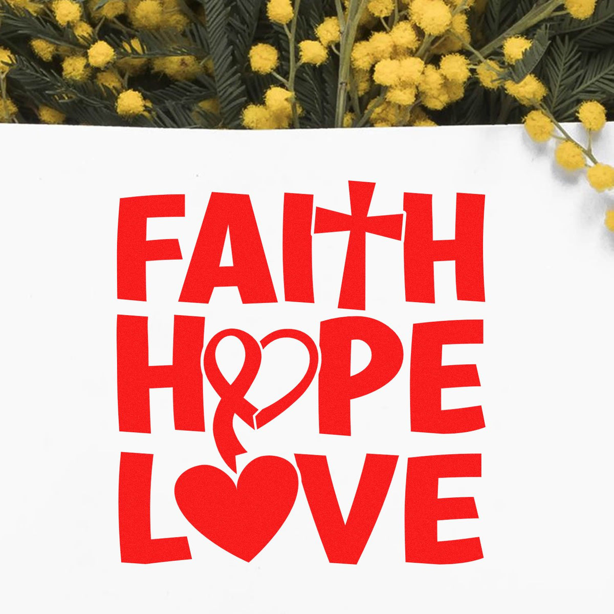 Red Faith Hope Love stamp and seal design with heart and cross on white, framed by yellow flowers.