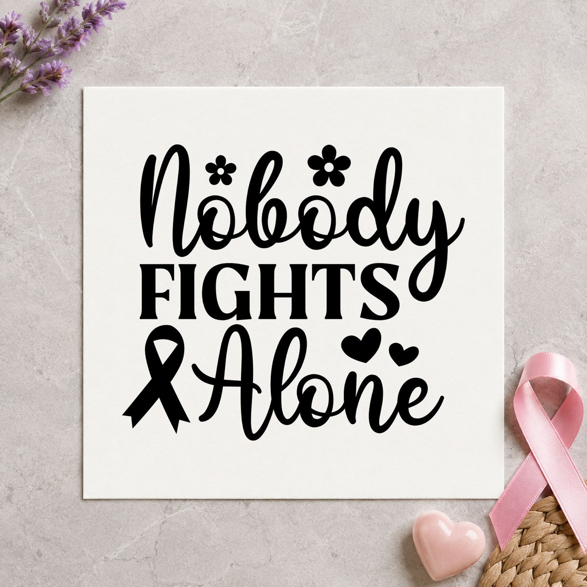 Nobody Fights Alone rubber stamp printed in black ink, ready for fundraiser event signage and similar paper crafts.
