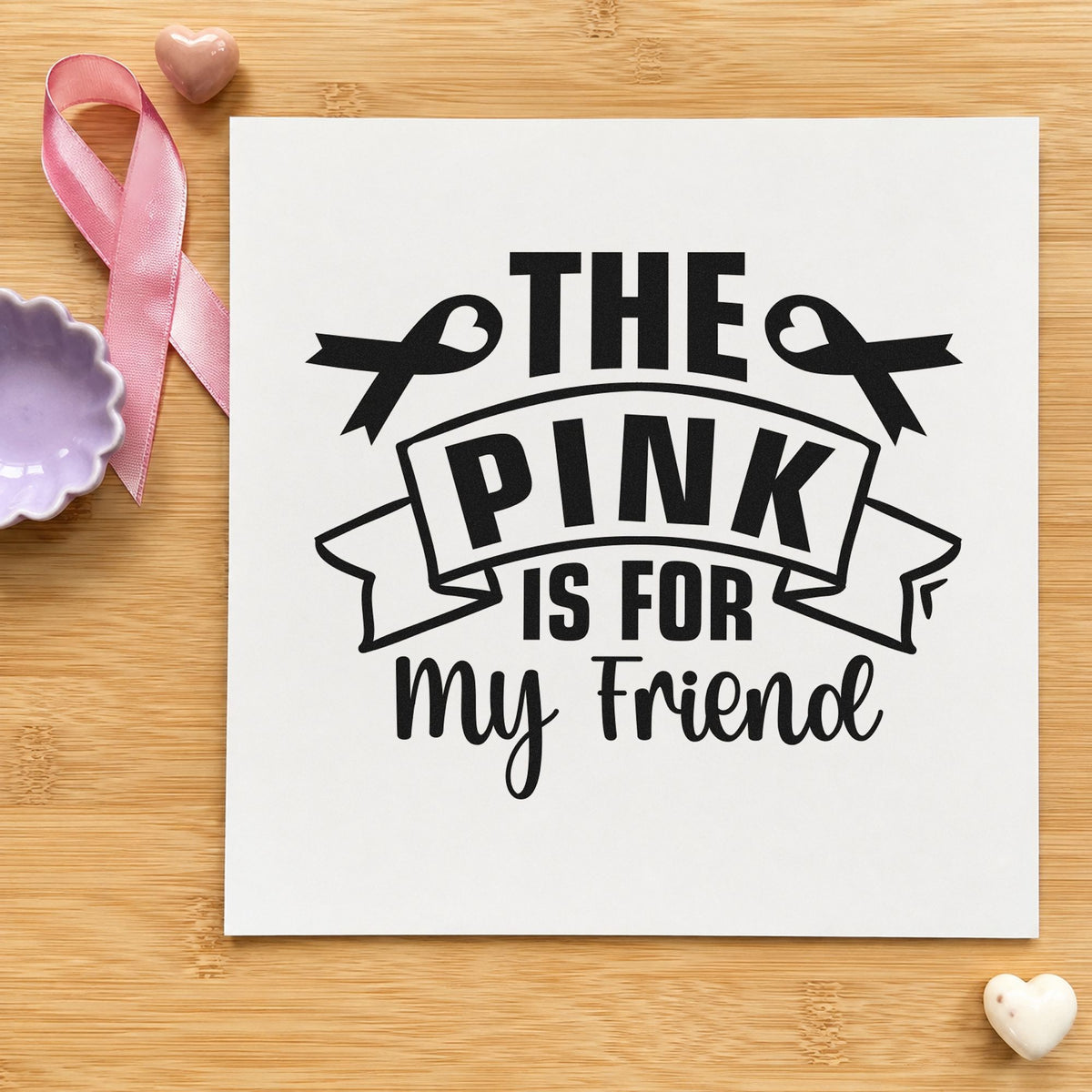 Pink Is for My Friend craft stamp imprint in black ink on a handmade project, one idea being care basket tags.