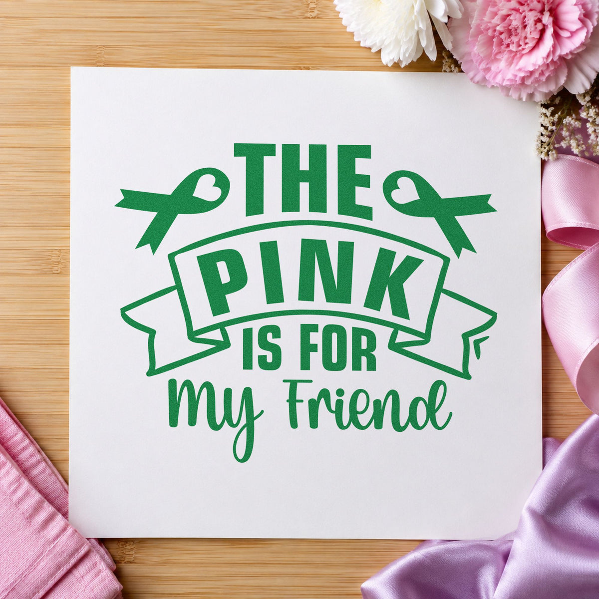 Pink Is for My Friend craft stamp imprint in green ink on a handmade project, one idea being fundraiser raffle tickets.