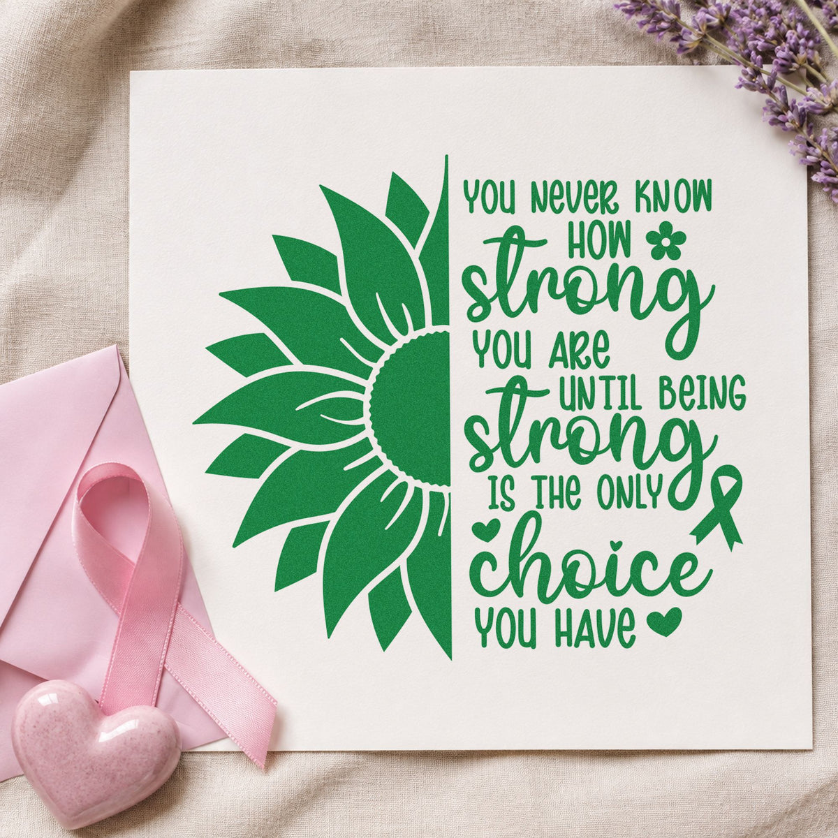 Strong Is the Only Choice craft stamp imprint in green ink on a handmade project, one idea being caregiver thank-yous.