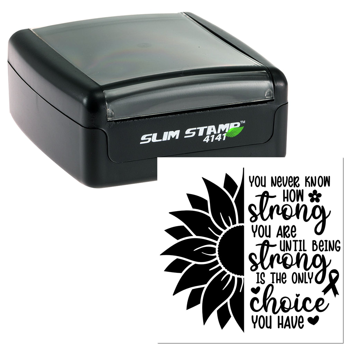 Black Slim Stamp 4141 self-inking stamp and custom sunflower seal with inspirational quote on white background.