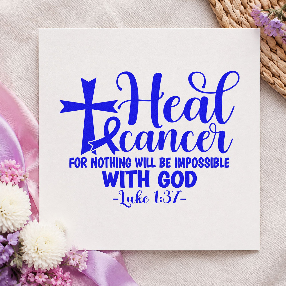 Heal Cancer with God craft stamp imprinted in blue ink on paper, a design suited to scrapbook faith pages.